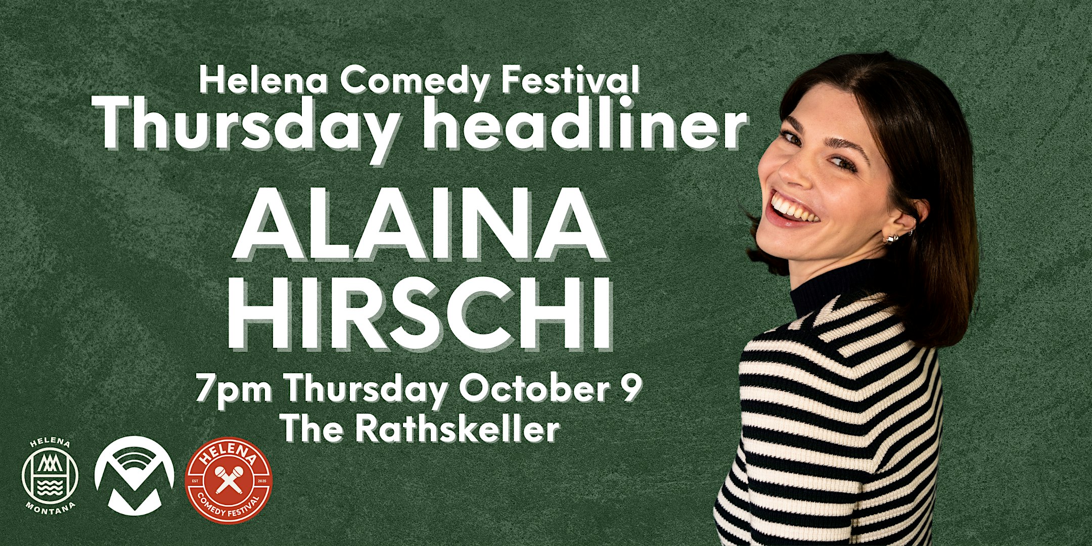 Live Standup Comedy with Alaina Hirschi at the Helena Comedy Festival! at The Rathskeller – Helena, MT