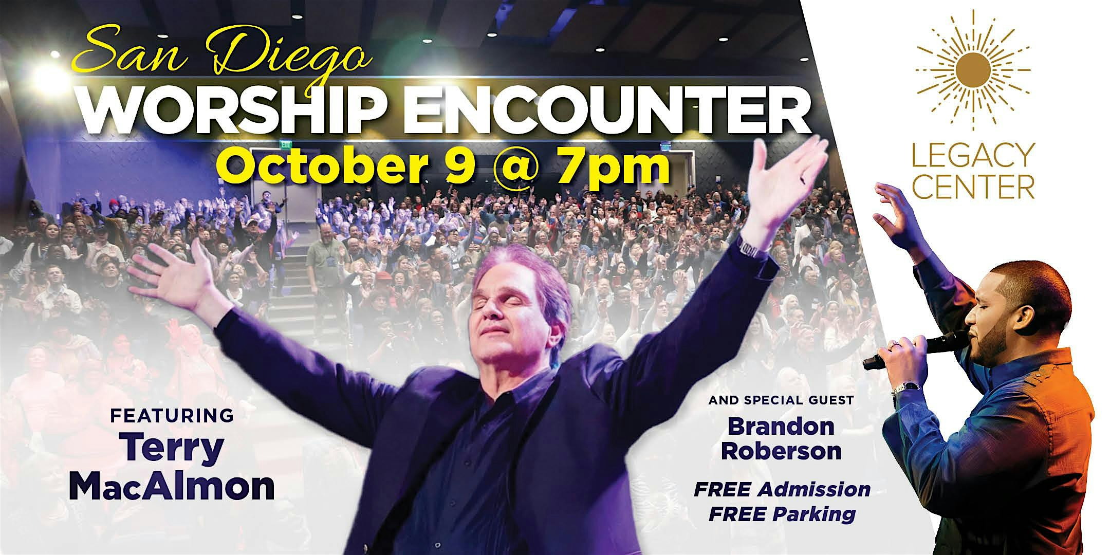 San Diego Worship Encounter with Psalmist Terry MacAlmon at Legacy! at Legacy International Center – San Diego, CA