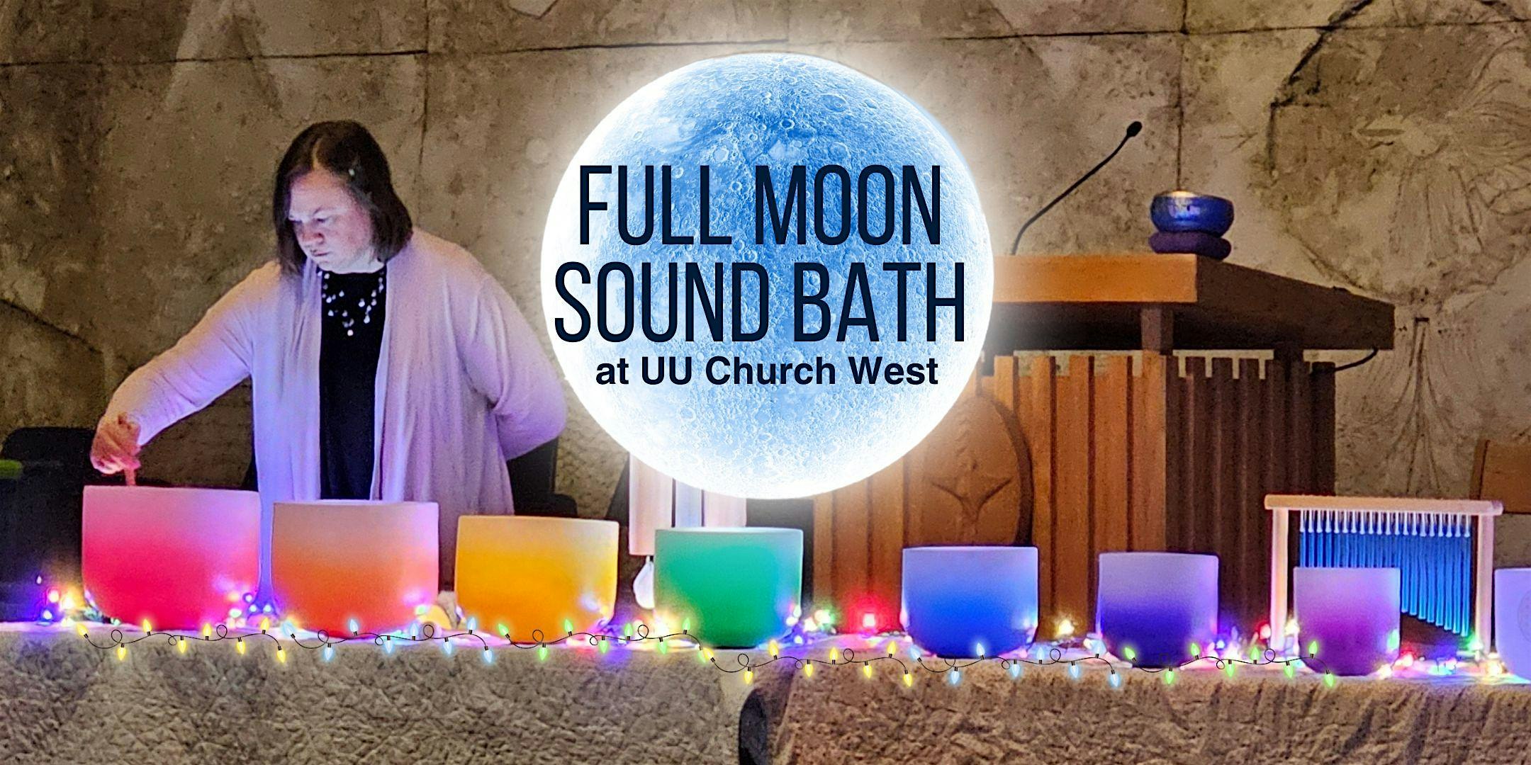 Full Moon Sound Bath – Fall 2025 Series at Unitarian Universalist Church West – Brookfield, WI