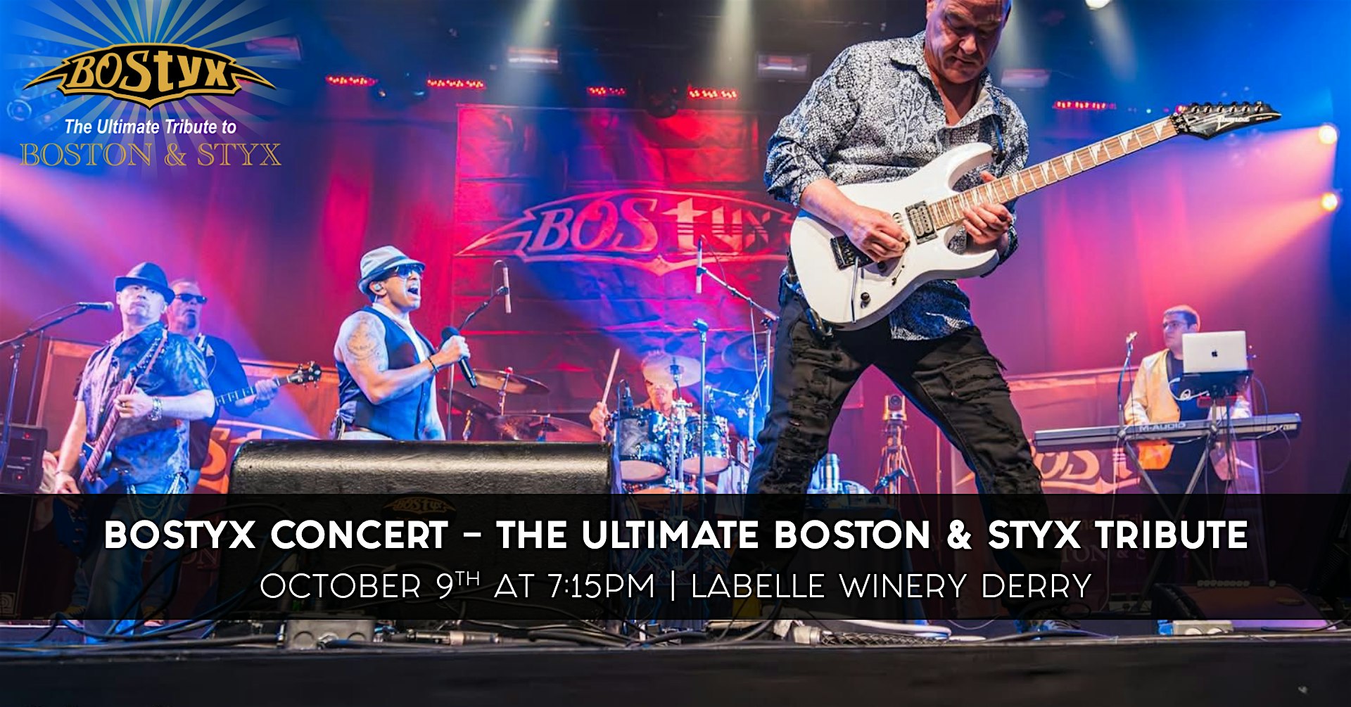 BOSTYX Concert – The Ultimate Boston & Styx Tribute at LaBelle Winery Derry at LaBelle Winery – Derry – Derry, NH