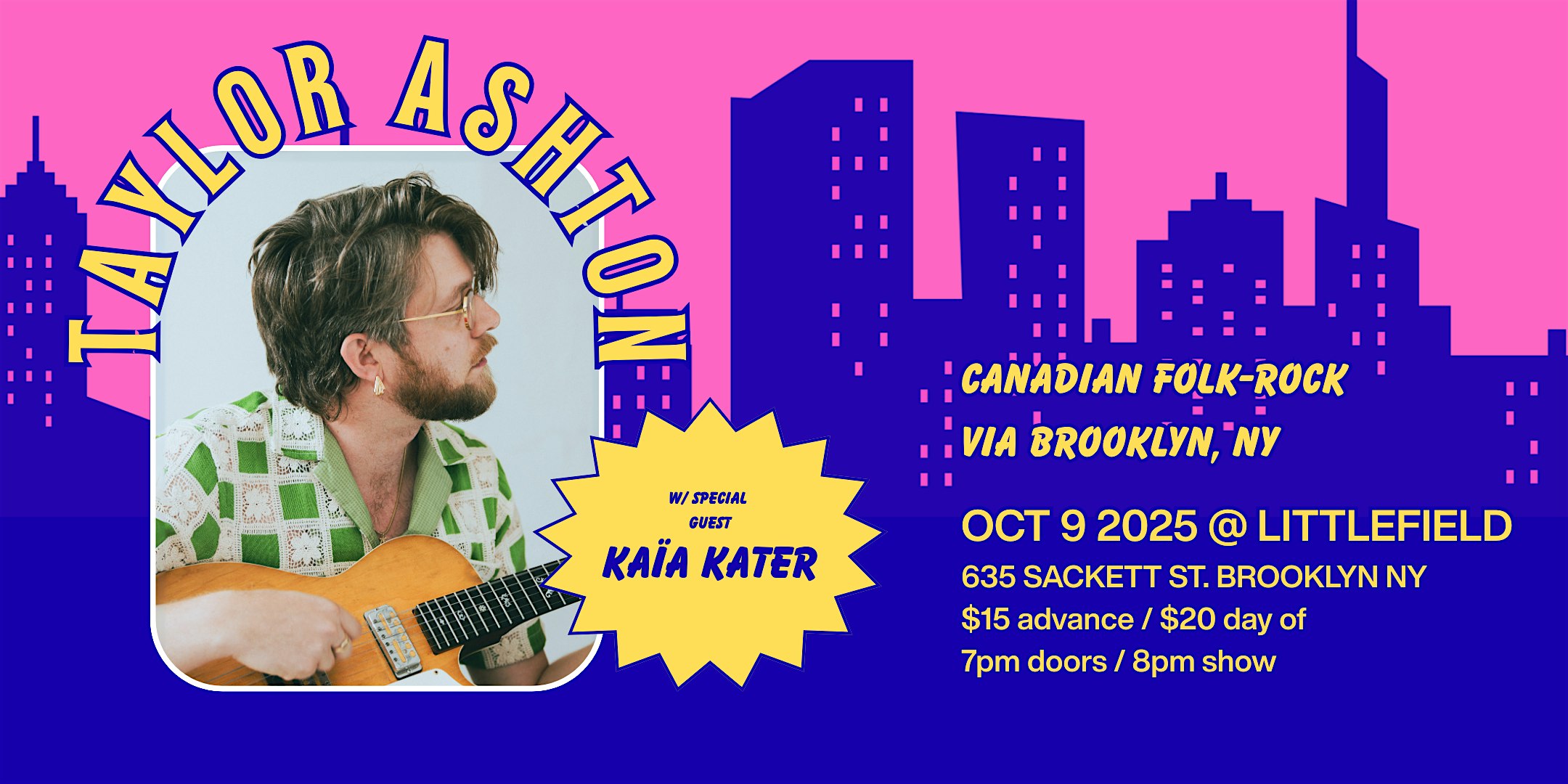 Taylor Ashton @ littlefield ft. Kaia Kater at littlefield – Brooklyn, NY