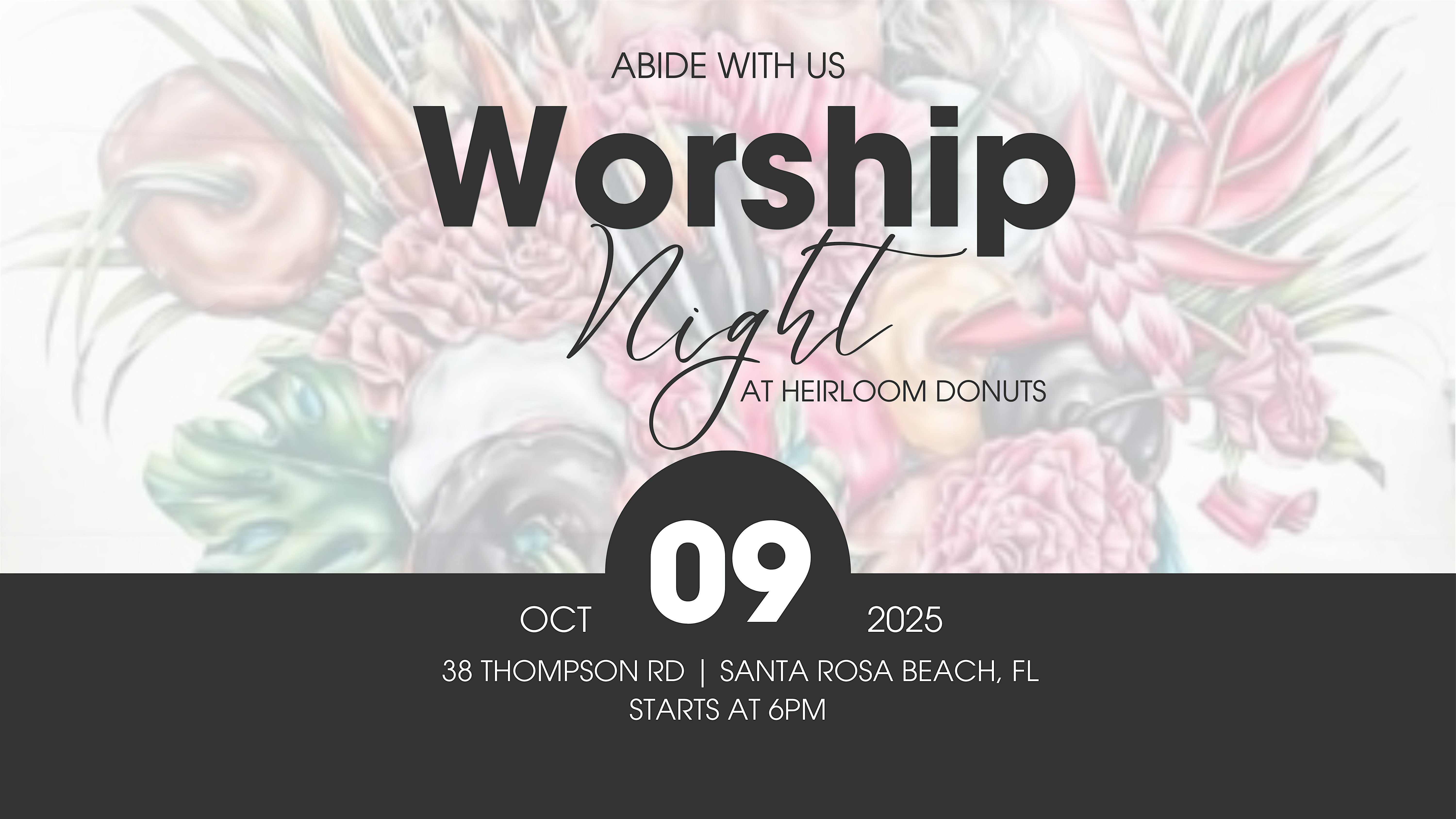 WORSHIP NIGHT AT HEIRLOOM DONUTS at 38 Thompson Rd – Santa Rosa Beach, FL