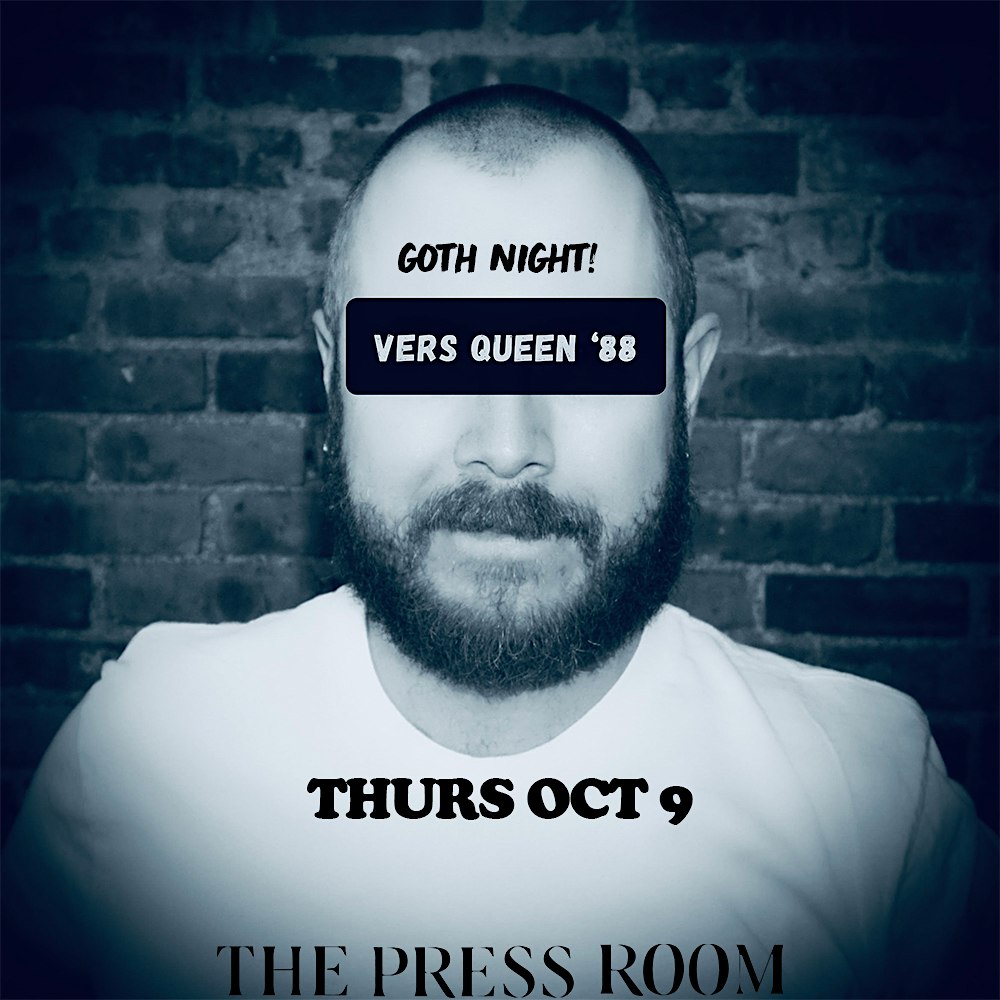 Goth Night w/ DJ Vers Queen 88 at The Press Room – Upstairs – Portsmouth, NH