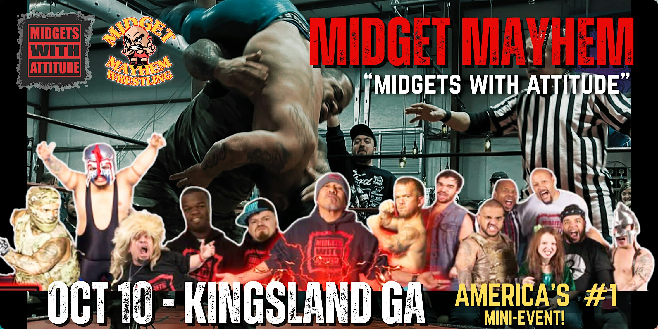 “Midgets With Attitude” with Midget Mayhem Wrestling – Kingsland GA 21+ at Unleashed Camden – Kingsland, GA