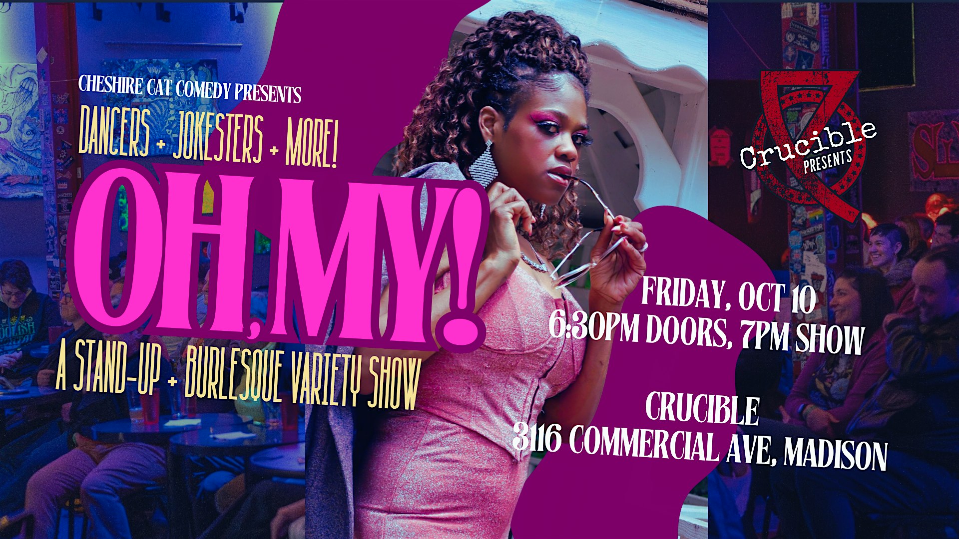 Oh, My! A Stand-Up & Burlesque Variety Show at Crucible – Madison, WI