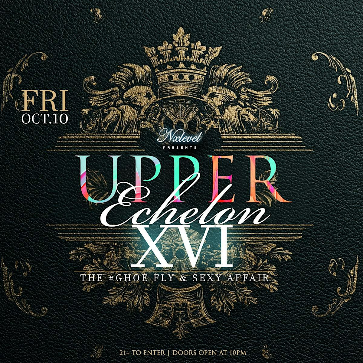 Upper Echelon XVI: The 21&Up #GHOE Fly & Sexy Affair at Limelight Nightclub (Indoor & Rooftop) – Greensboro, NC