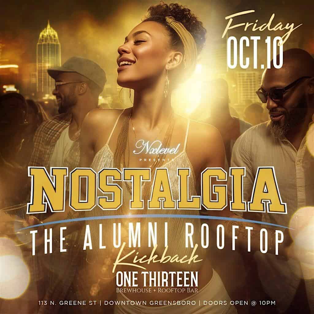NOSTALGIA ~ The 30&Up Alumni Rooftop Kickback at ONE THIRTEEN Brewhouse and Rooftop Bar (formerly greene st) – Greensboro, NC
