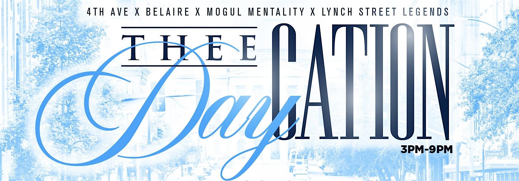 DayCation: Thee Homecoming Day Party at 4th Avenue – Jackson, MS