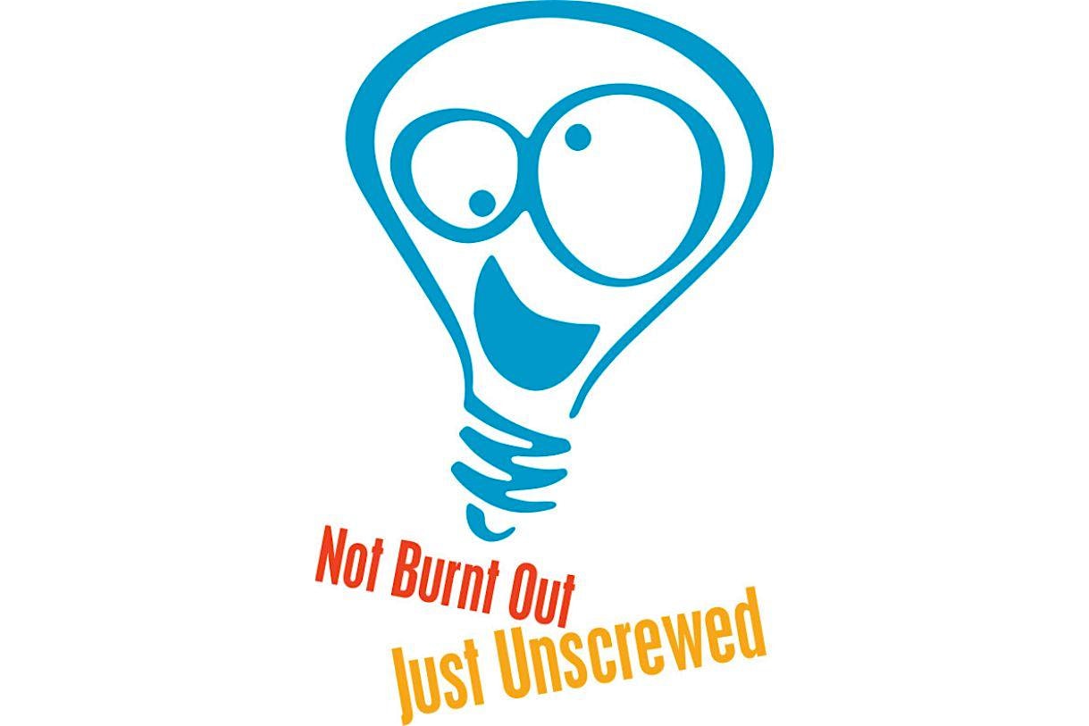 Not Burnt Out Just Unscrewed at Unscrewed Theater – Tucson, AZ