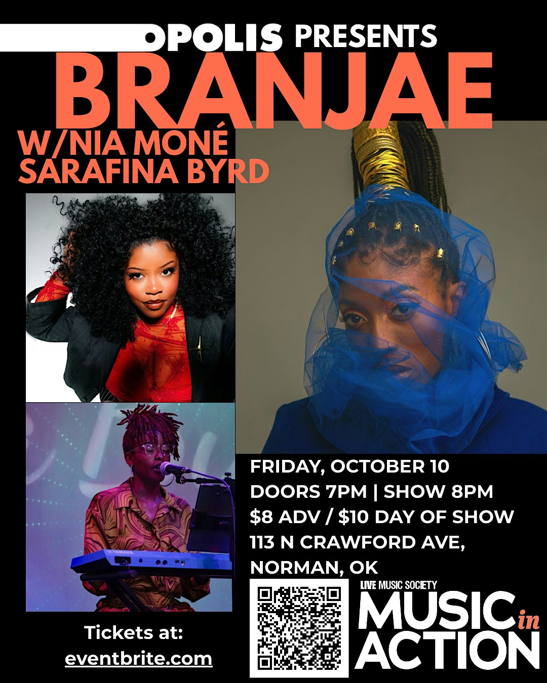 Branjae, Nia Mone, Sarafina Byrd at Opolis – Norman, OK
