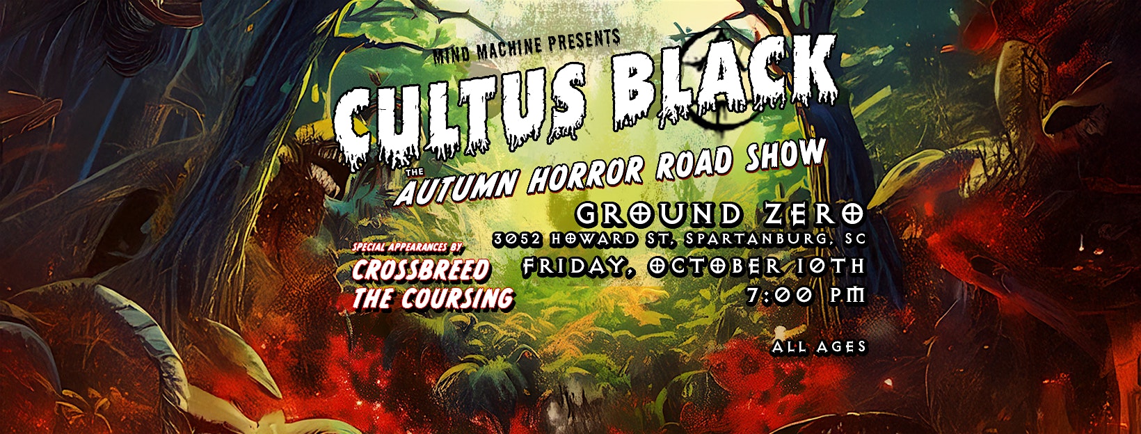 Autumn Horror Road Show Cultus Black , Crossbreed at Ground Zero Live Music Venue – Spartanburg, SC