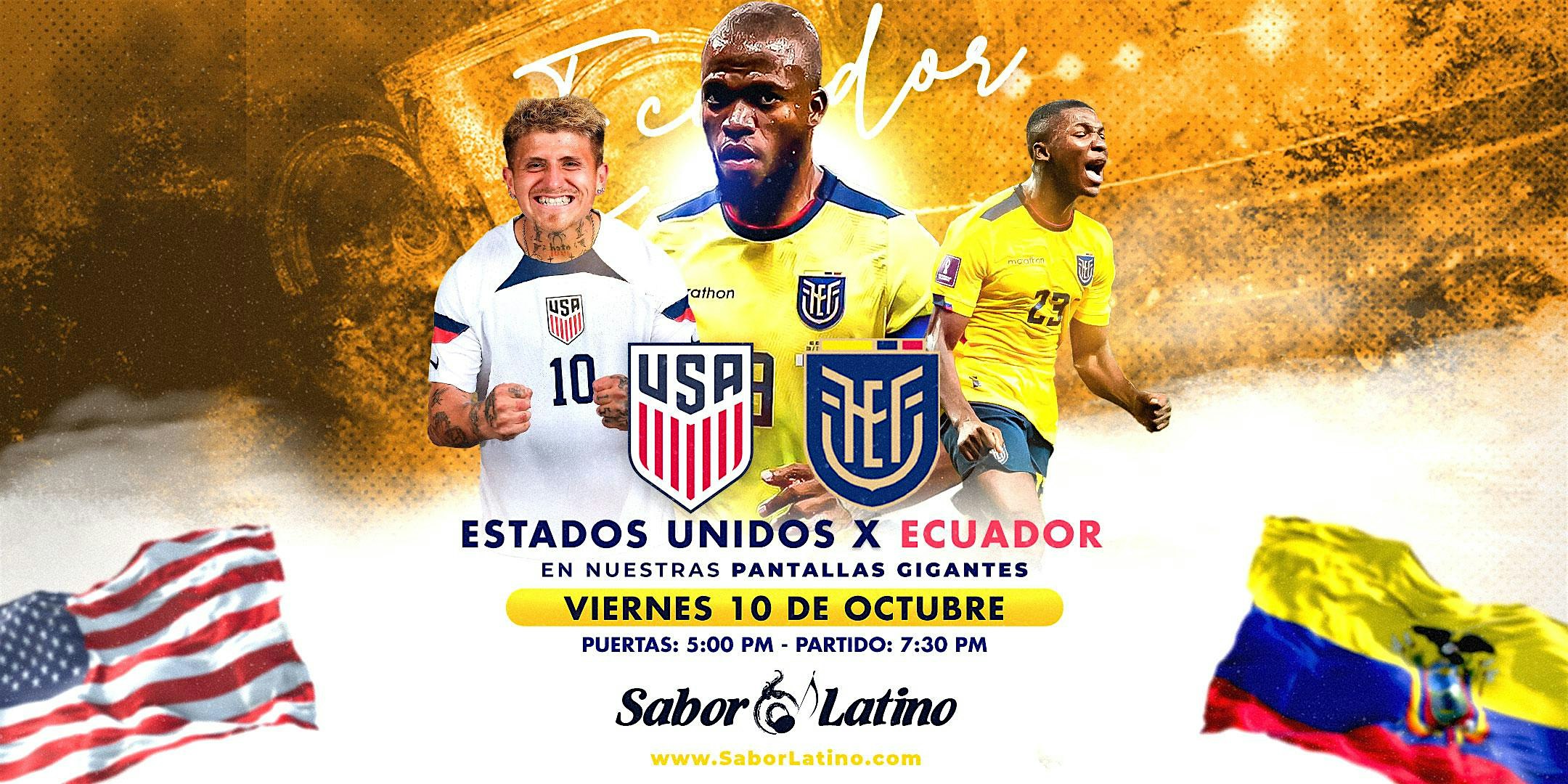 ESTADOS UNIDOS VS ECUADOR EN SABOR LATINO NY at Sabor Latino – Queens, NY