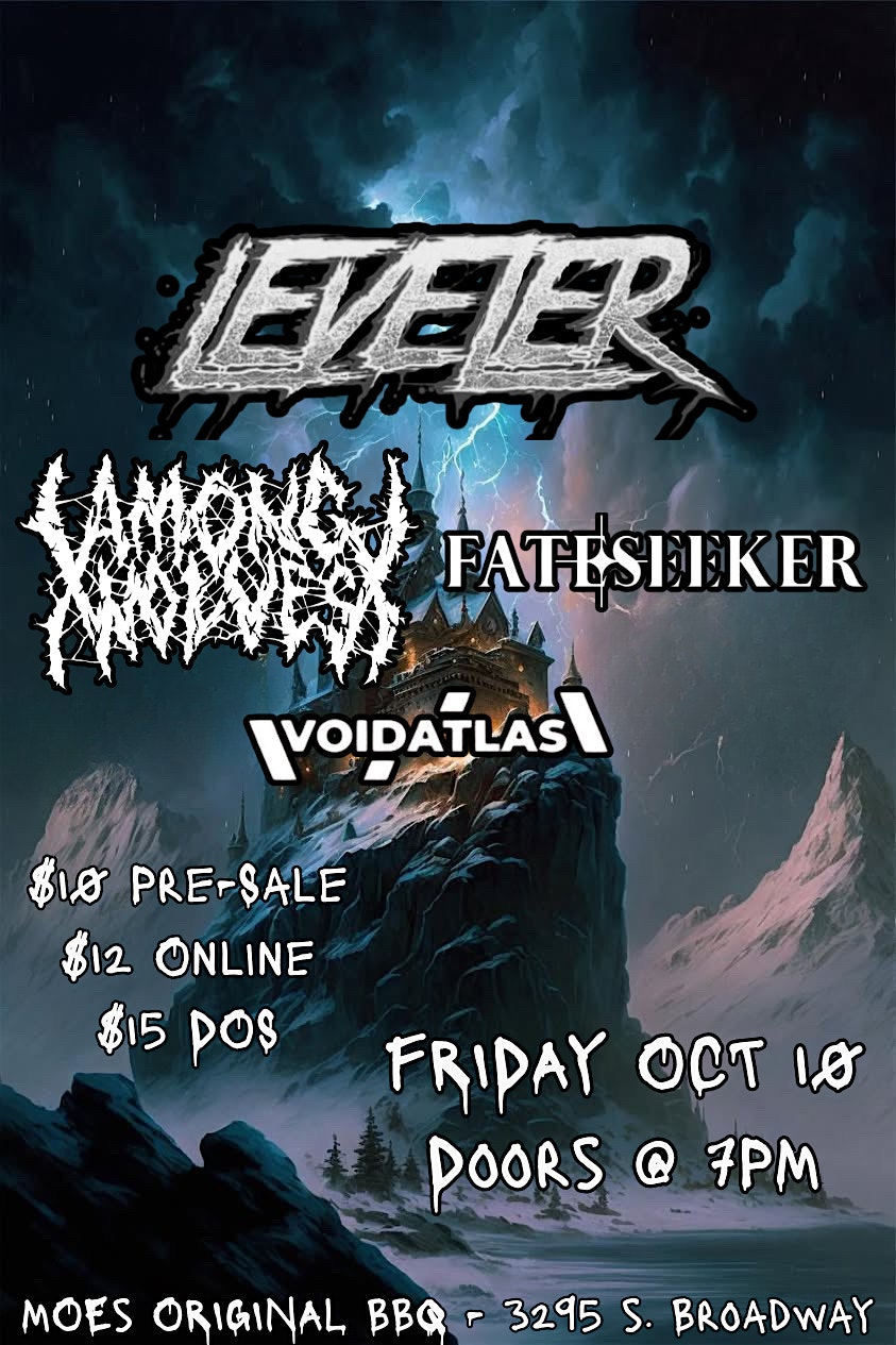 Leveler w/ Among Wolves + Fateseeker + Voidatlas at Moe’s Original BBQ and Bowl – Englewood, CO