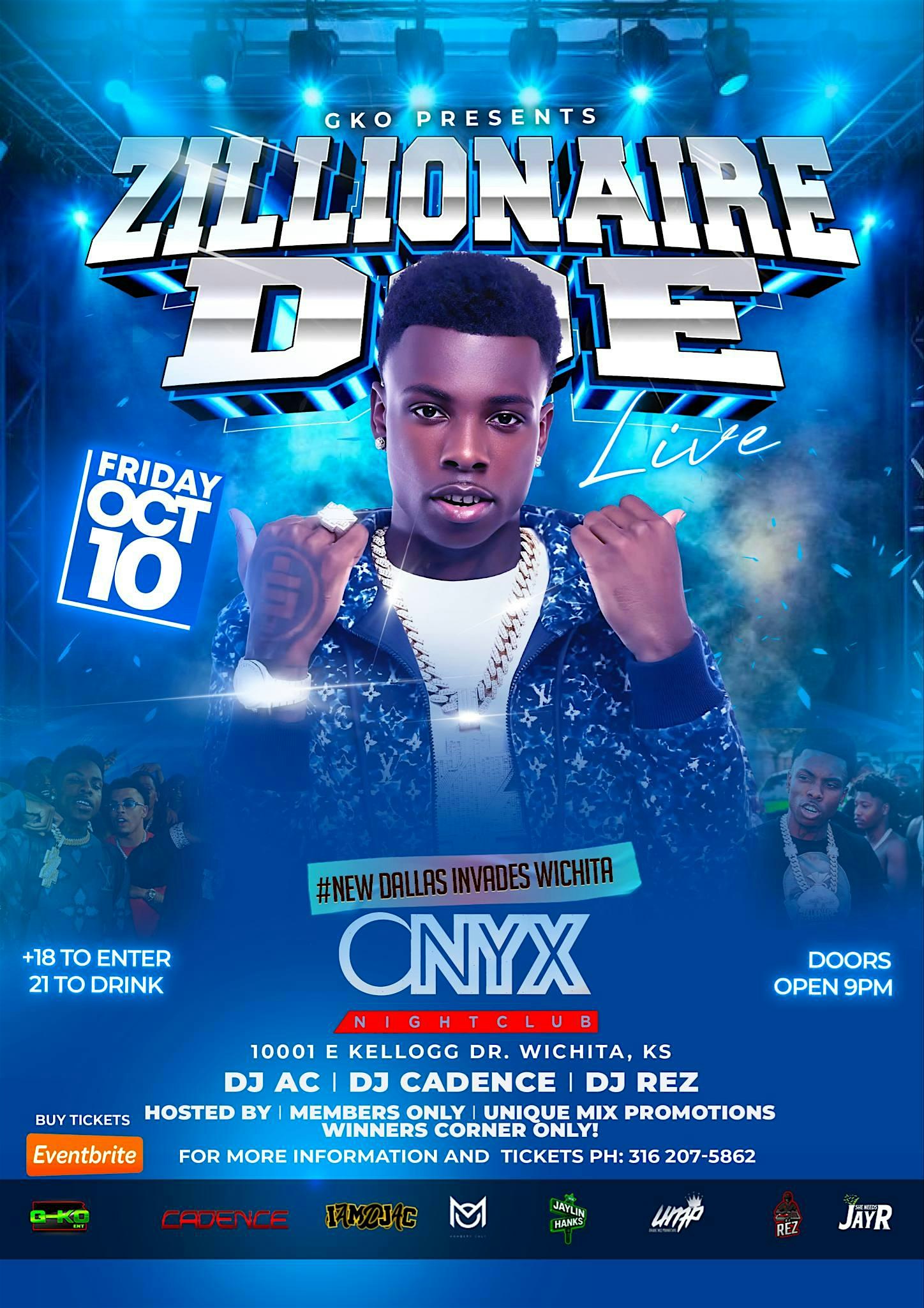 NEW DALLAS INVADES WICHITA FT. LIVE ZILLIONAIRE DOE at Onyx Night Club – Wichita, KS