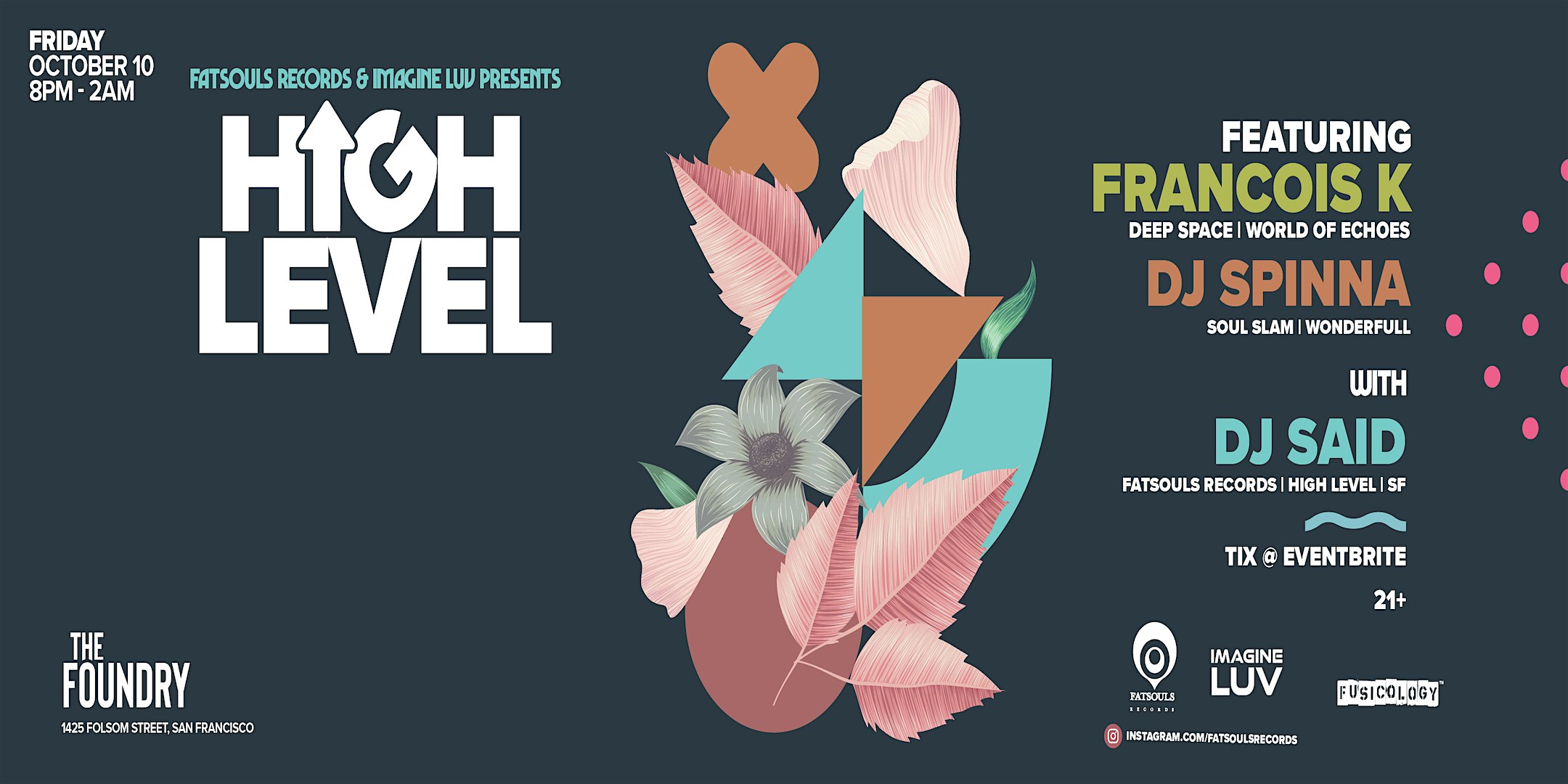 High Level Featuring Francois K, DJ Spinna with support by DJ Said. at The Foundry SF – San Francisco, CA