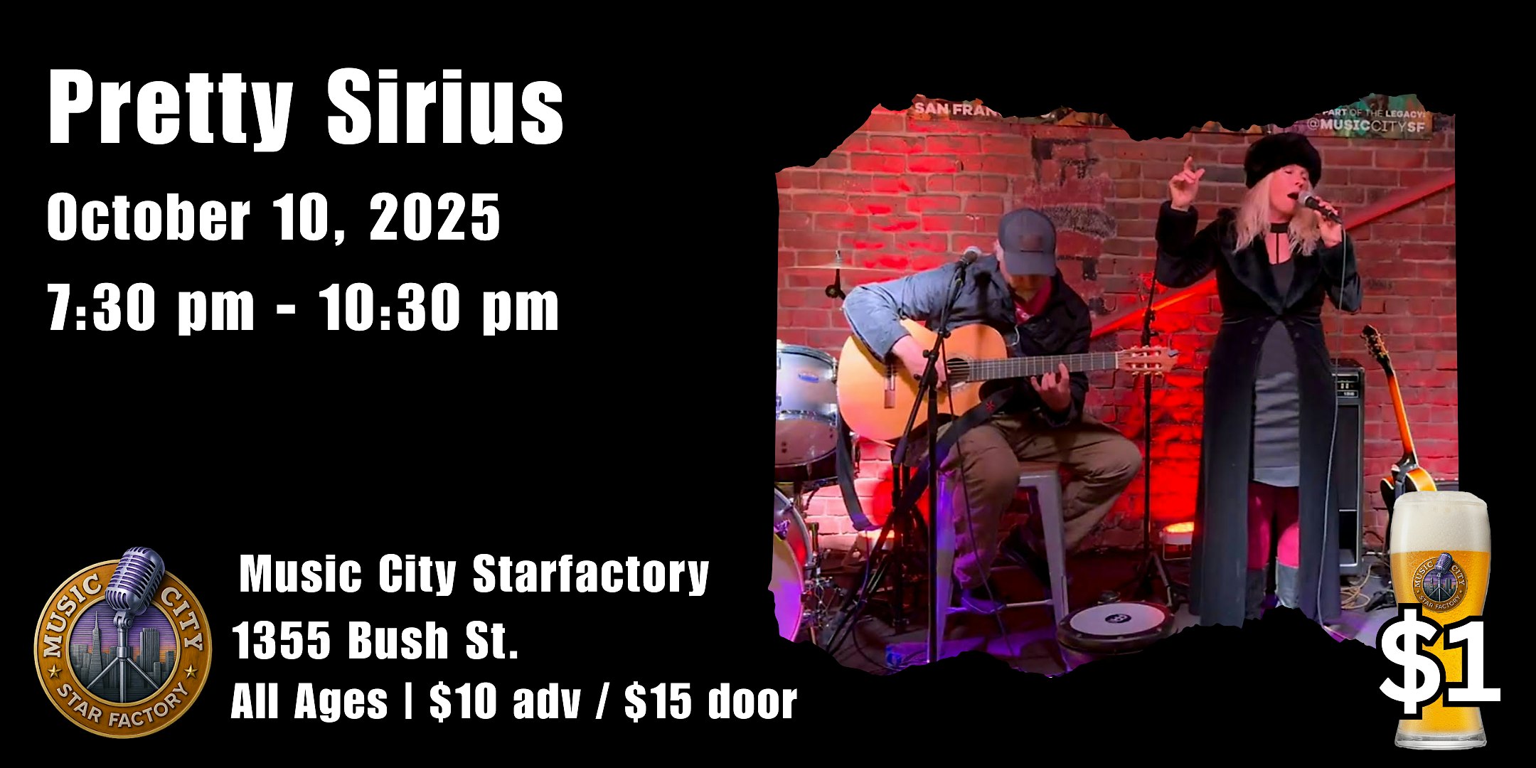 Pretty Sirius – Live at Music City Starfactory at Music City San Francisco – San Francisco, CA
