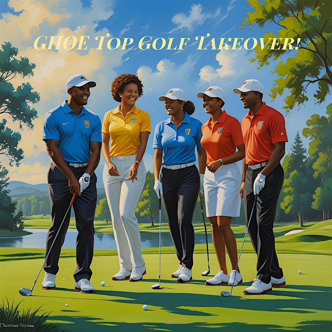 GHOE Top Golf Takeover at Topgolf Greensboro – Greensboro, NC