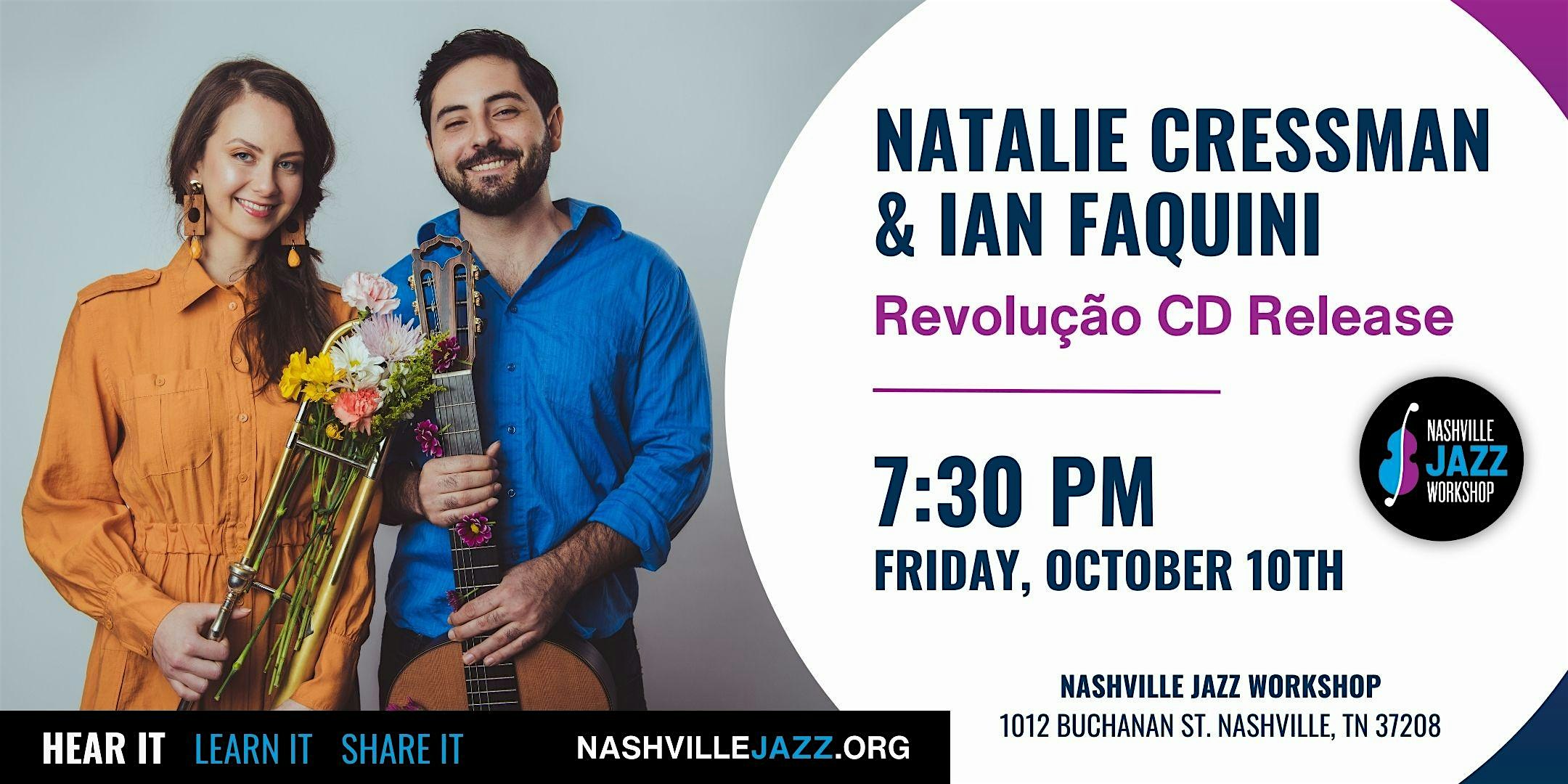 Natalie Cressman & Ian Faquini – Revolução CD Release at Nashville Jazz Workshop – Nashville, TN