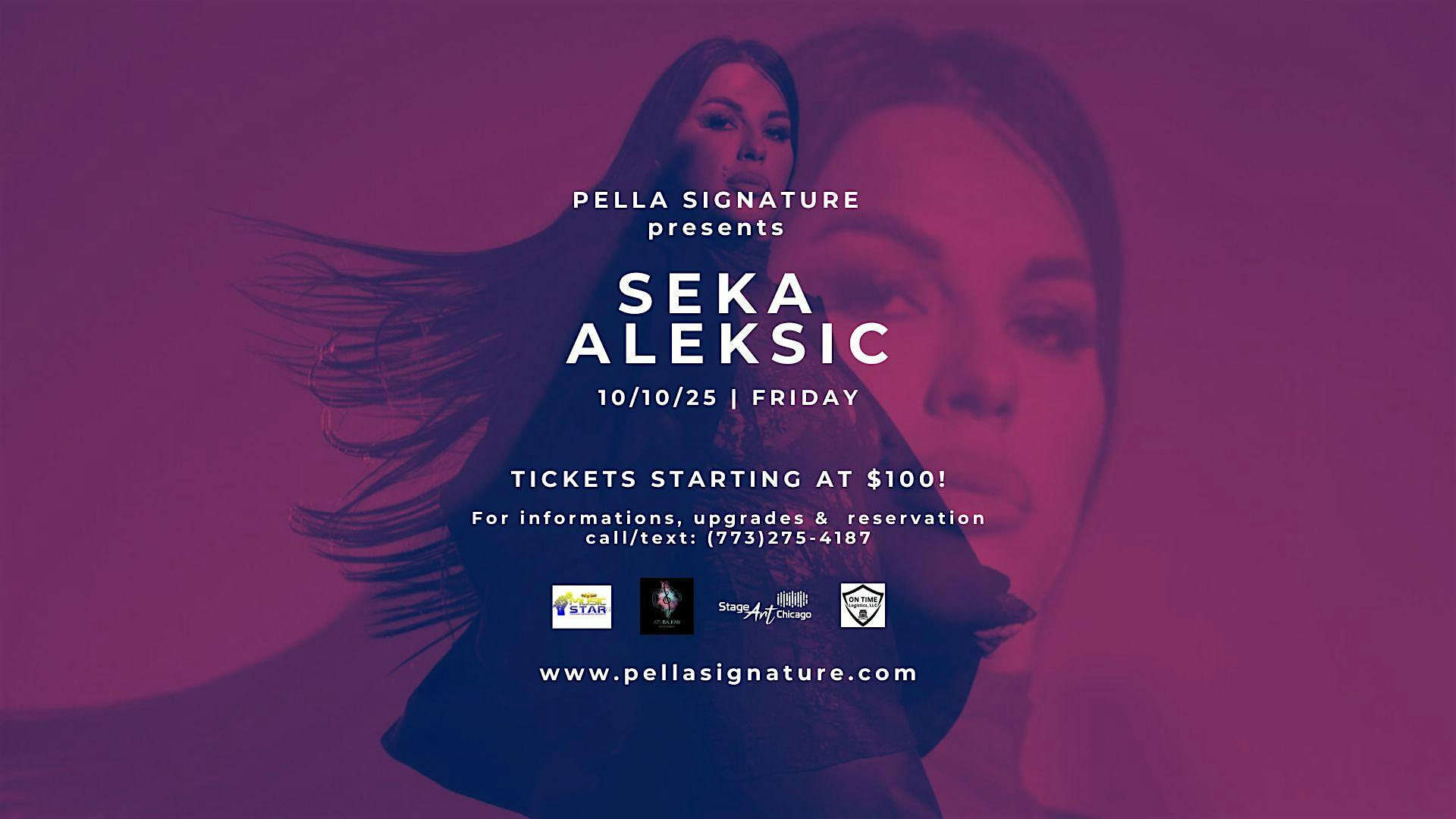 Seka Aleksic VIP Concert @ Pella Signature at 720 Village Center Dr – Burr Ridge, IL