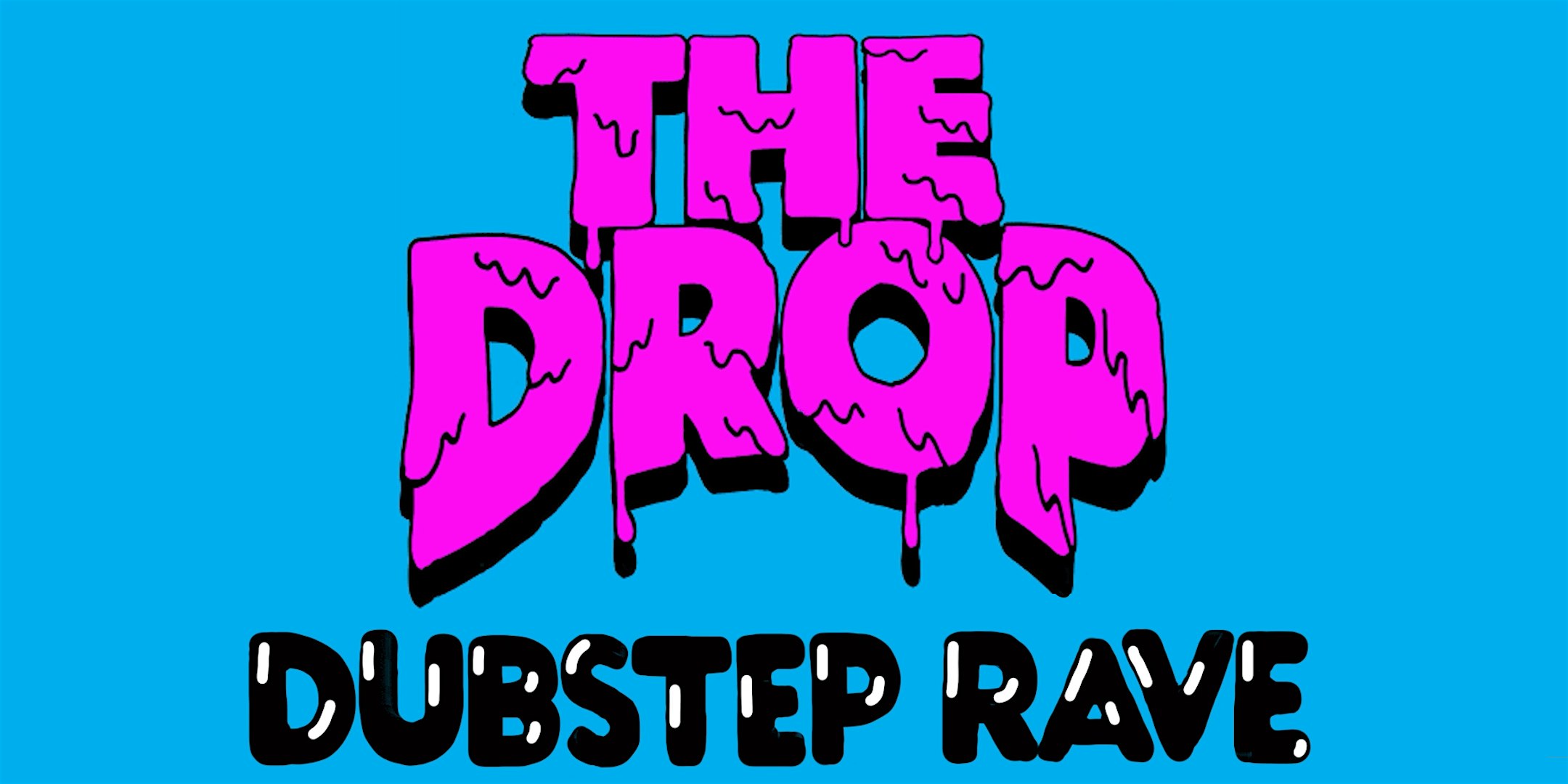 The Drop [Dubstep Rave] at The Rabbit Hole – New Orleans, LA