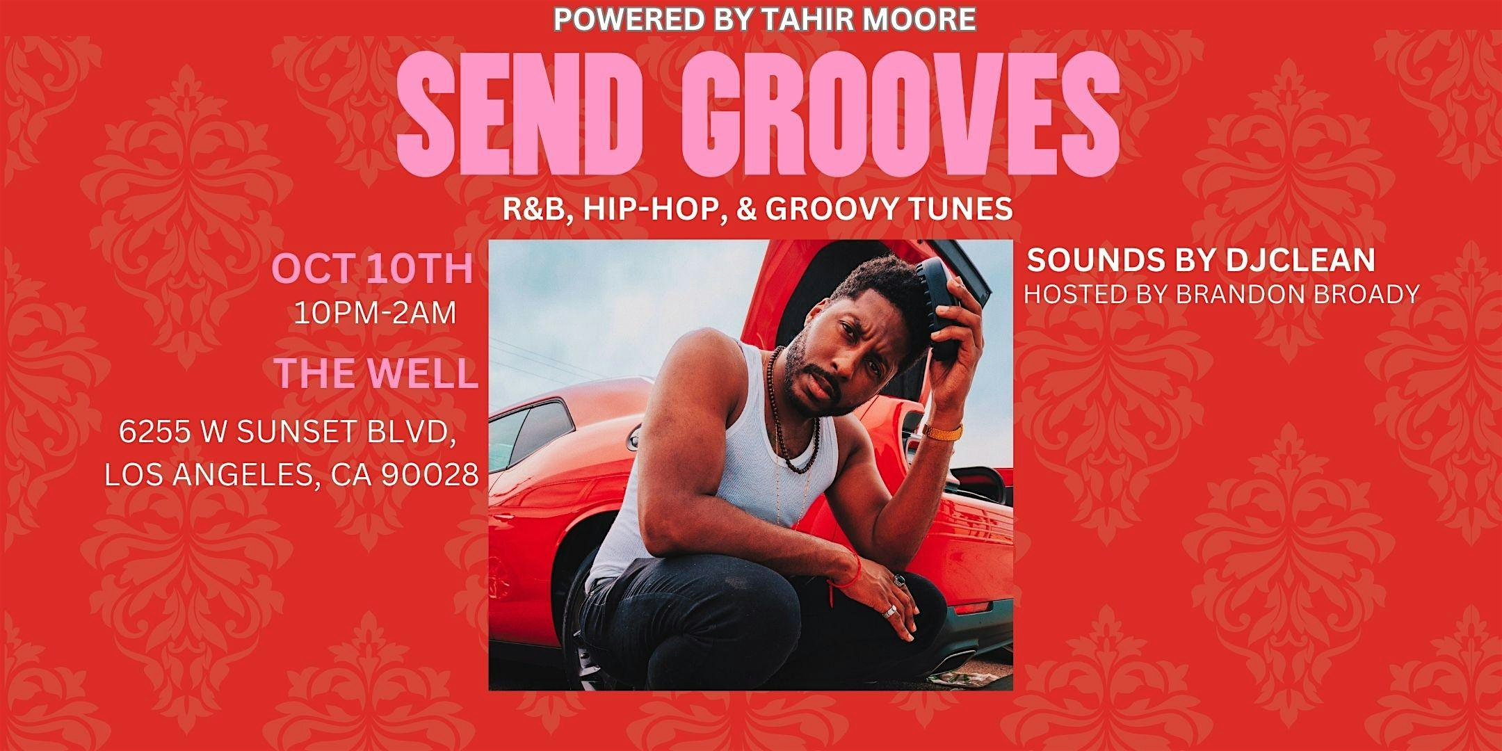 Send Grooves at 6255 W Sunset Blvd – Los Angeles, CA