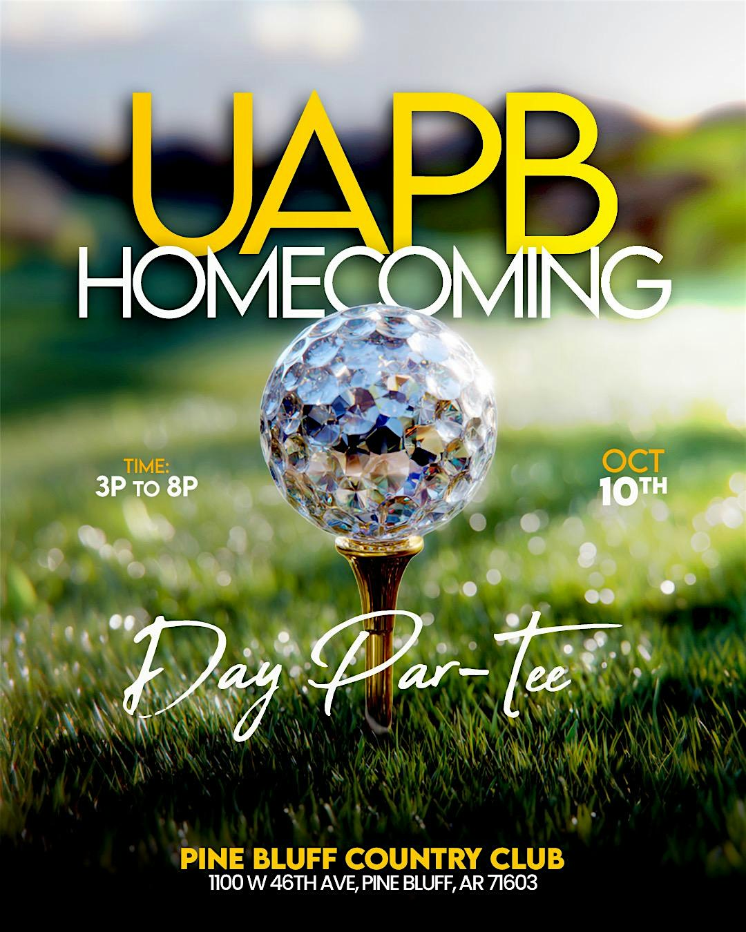 UAPB Homecoming Day PAR-TEE at Pine Bluff Country Club – Pine Bluff, AR