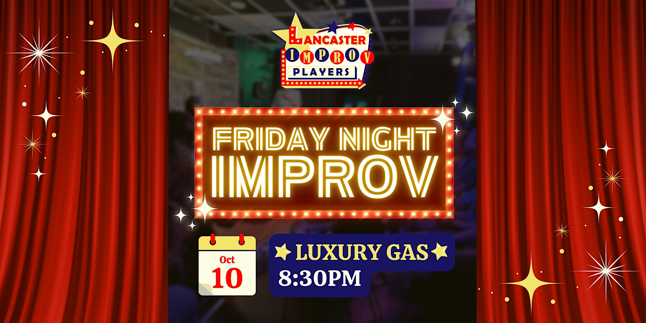 Friday Night Improv: ☆ Luxury Gas ☆ at Lancaster Improv Players – Lancaster, PA