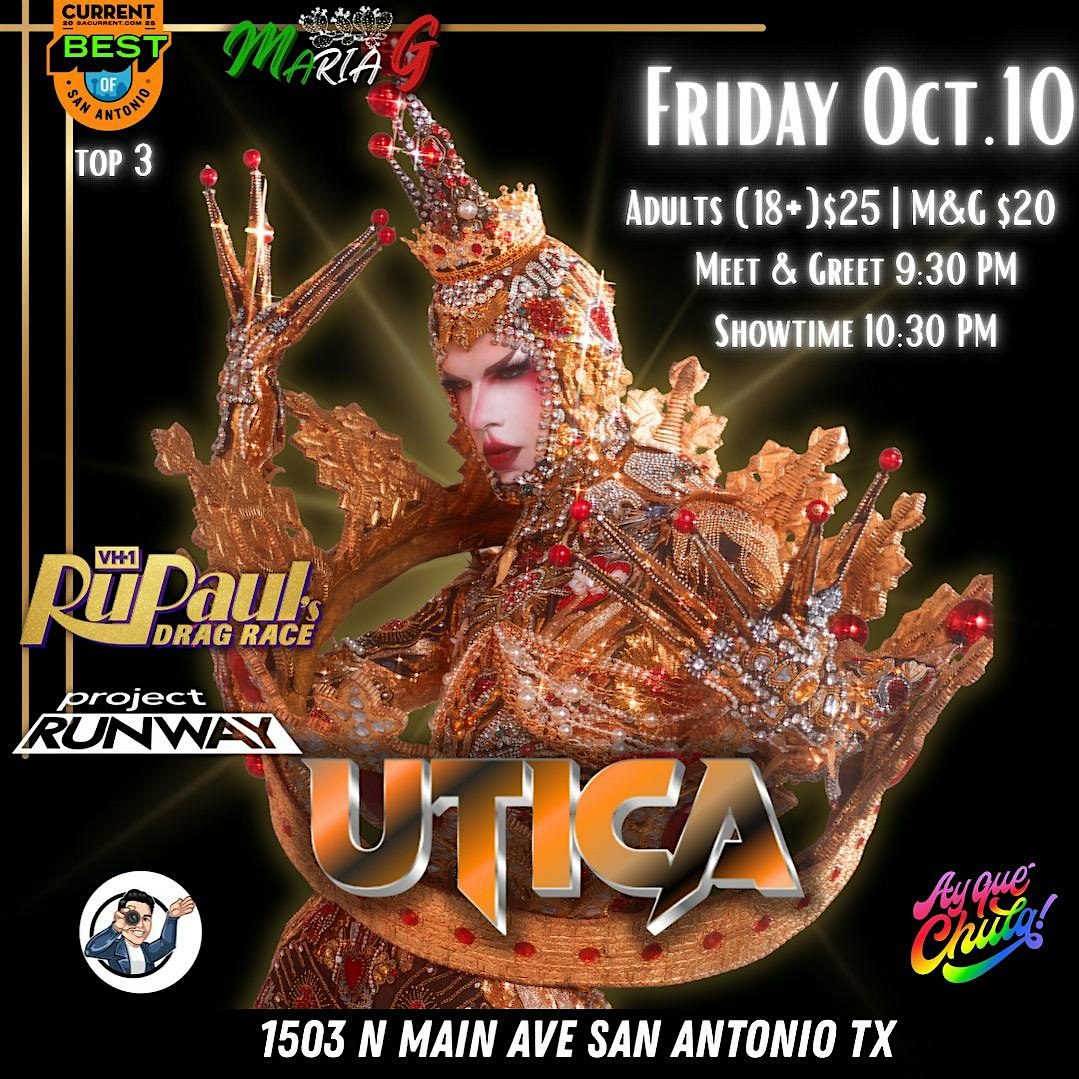 Utica: Rupaul Drag Race at Ay Que Chula – San Antonio, TX