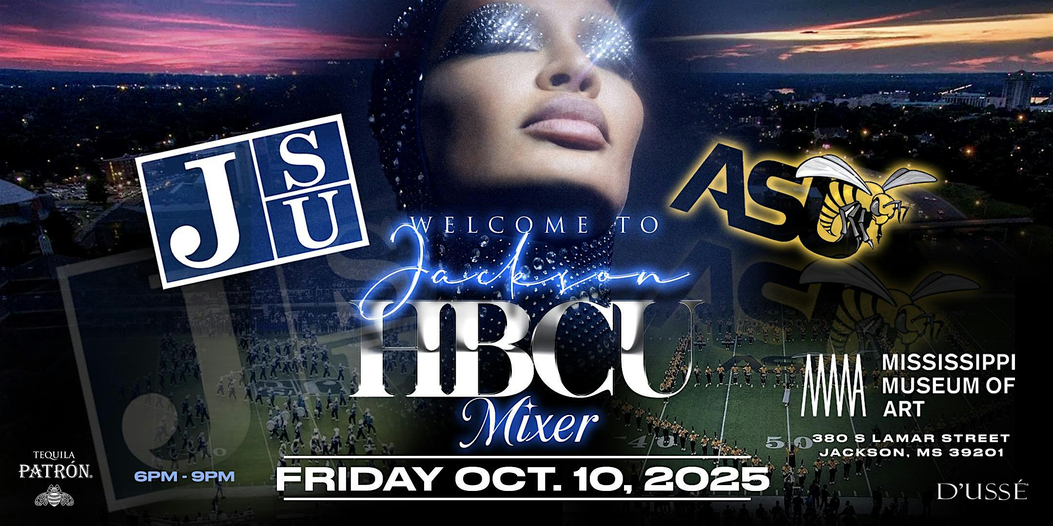 Welcome To Jackson HBCU Mixer Powered By: D’ Ussè & Patron at Mississippi Museum of Art – Jackson, MS