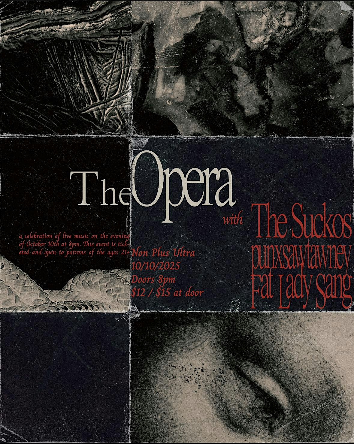 The Opera, The Suckos, Punxsawtaney, Fat Lady Sang at NON PLUS ULTRA – Los Angeles, CA