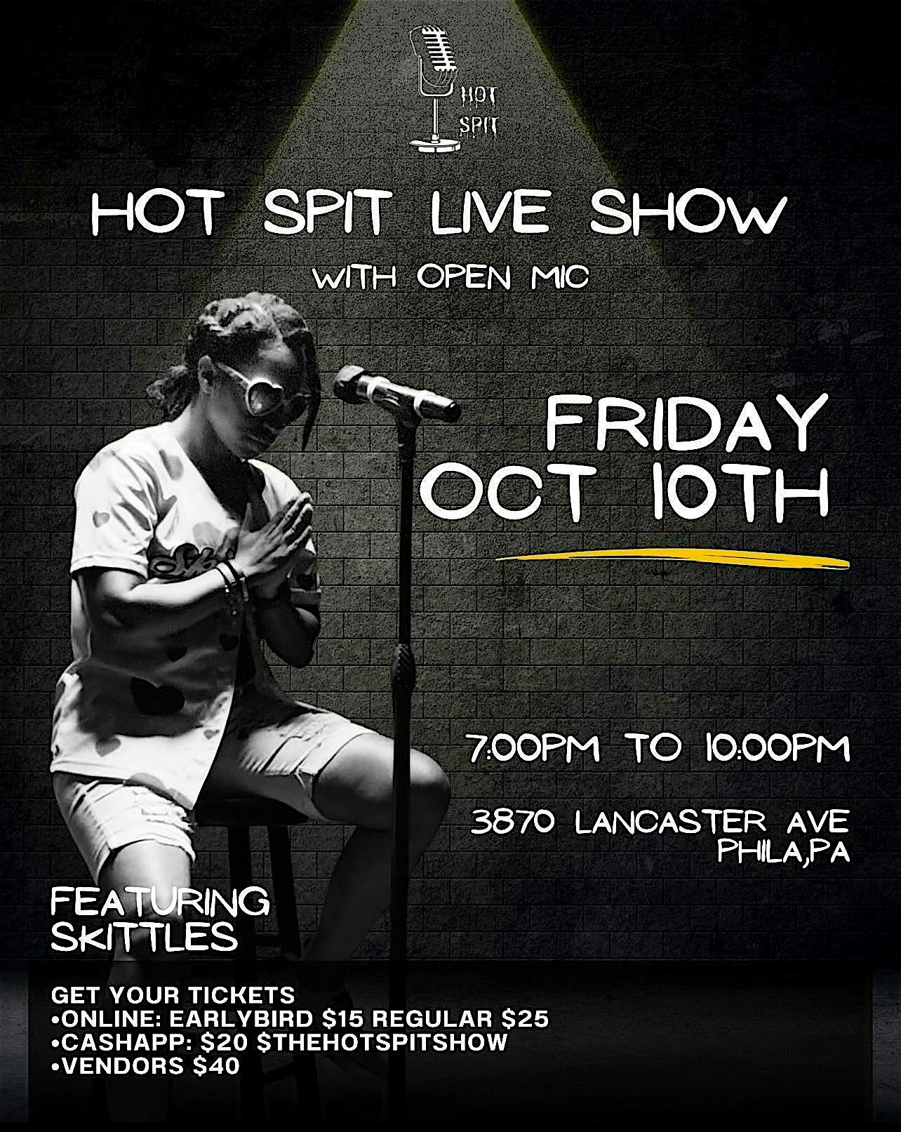 Hot Spit Live Show w/ open mic Ft Skittles at 3870 Lancaster Ave – Philadelphia, PA