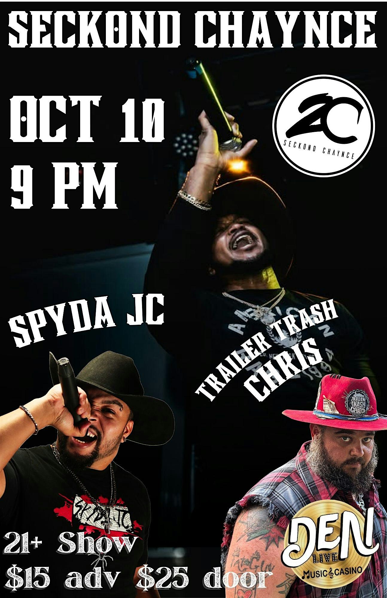 Seckond Chance with Spyda JC and Trailer Trash Chris at The Den – Sioux Falls, SD