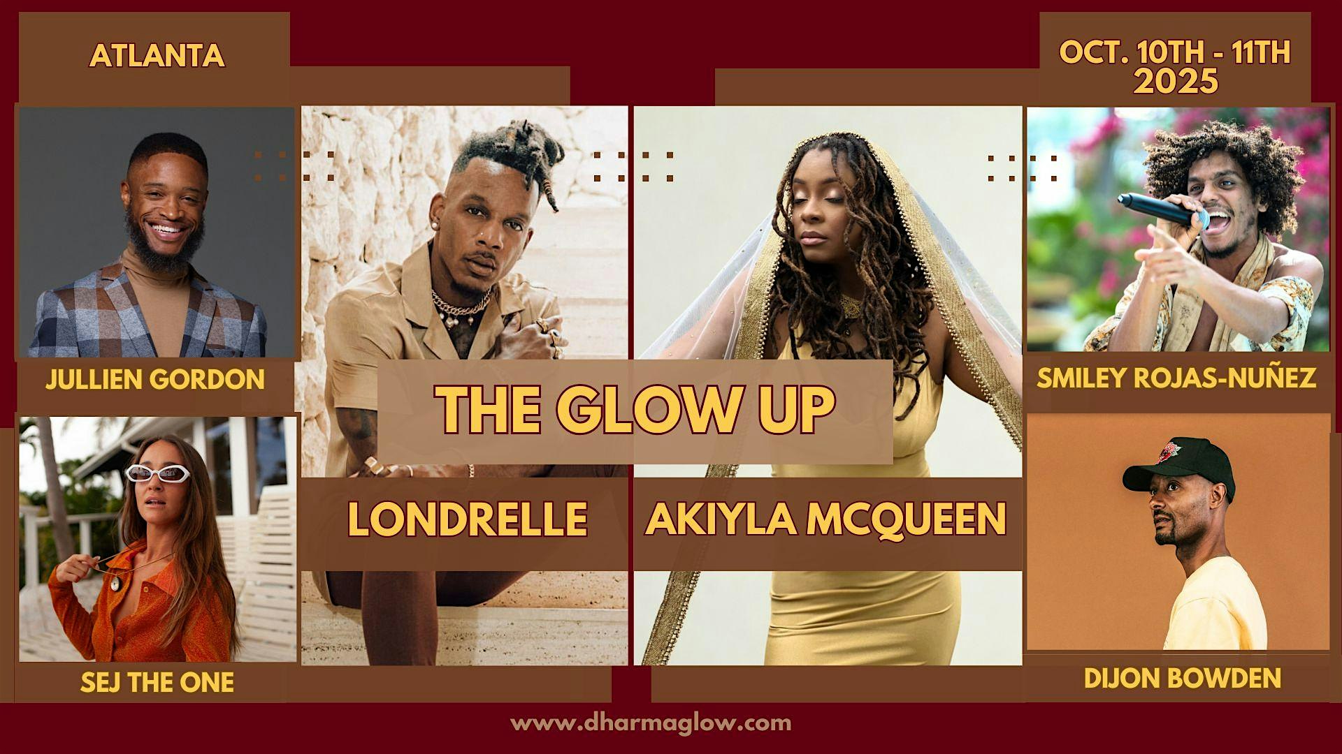 The Glow Up ft. Londrelle, Jullien Gordon, Akiyla McQueen, & Dijon Bowden at Curate – Atlanta, GA
