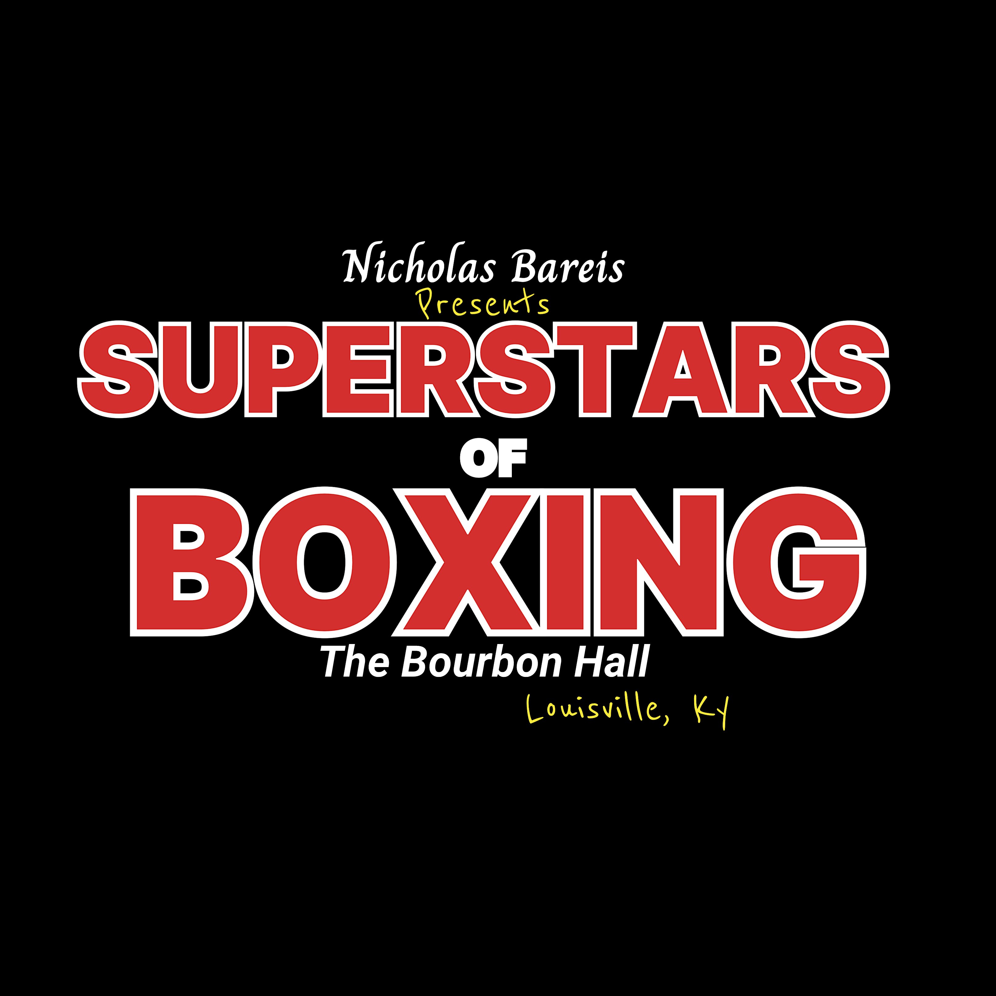 The ‘Superstars Of Boxing’ at bourbon hall – Louisville, KY