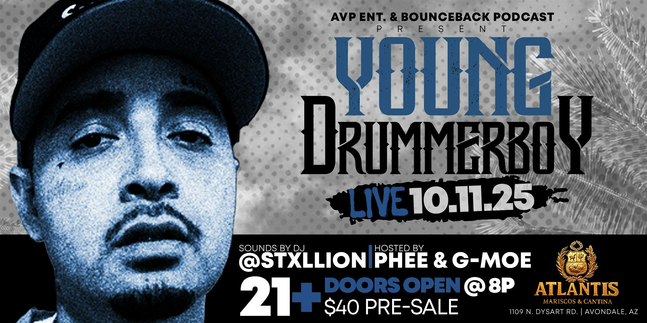 AvpEnt. presents Young Drummer Boy Live @ Atlantis in Avondale 10112025 at ATLANTIS MARISCOS & SUSHI – Avondale, AZ