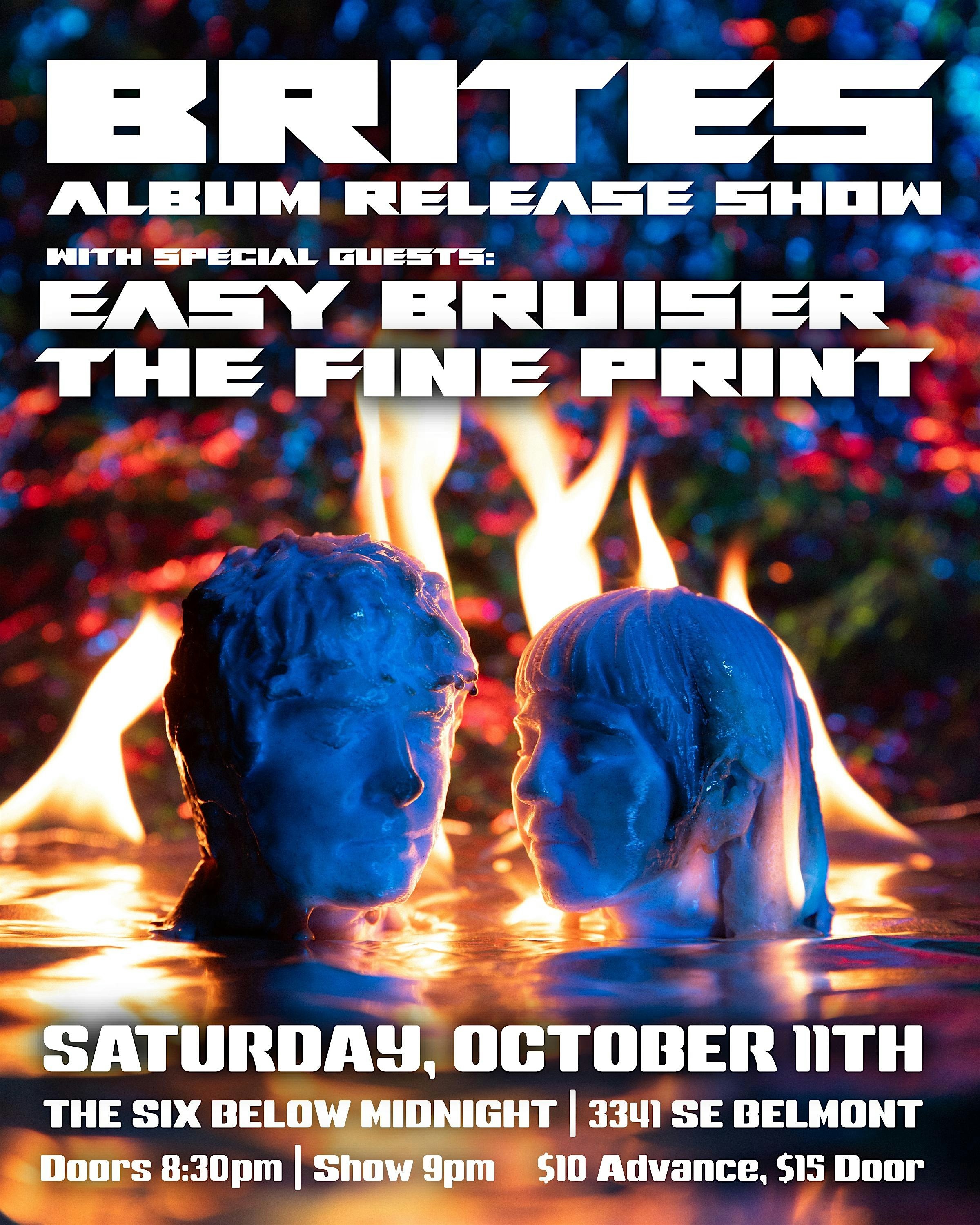 Brites (Album Release) with Easy Bruiser and The Fine Print at The Midnight PDX & The SIX Music Venue. – Portland, OR