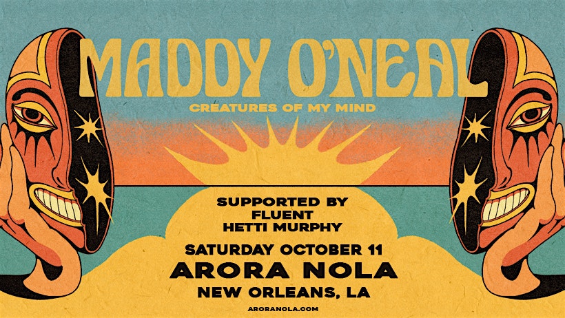 MADDY O’NEAL at ARORA – New Orleans, LA