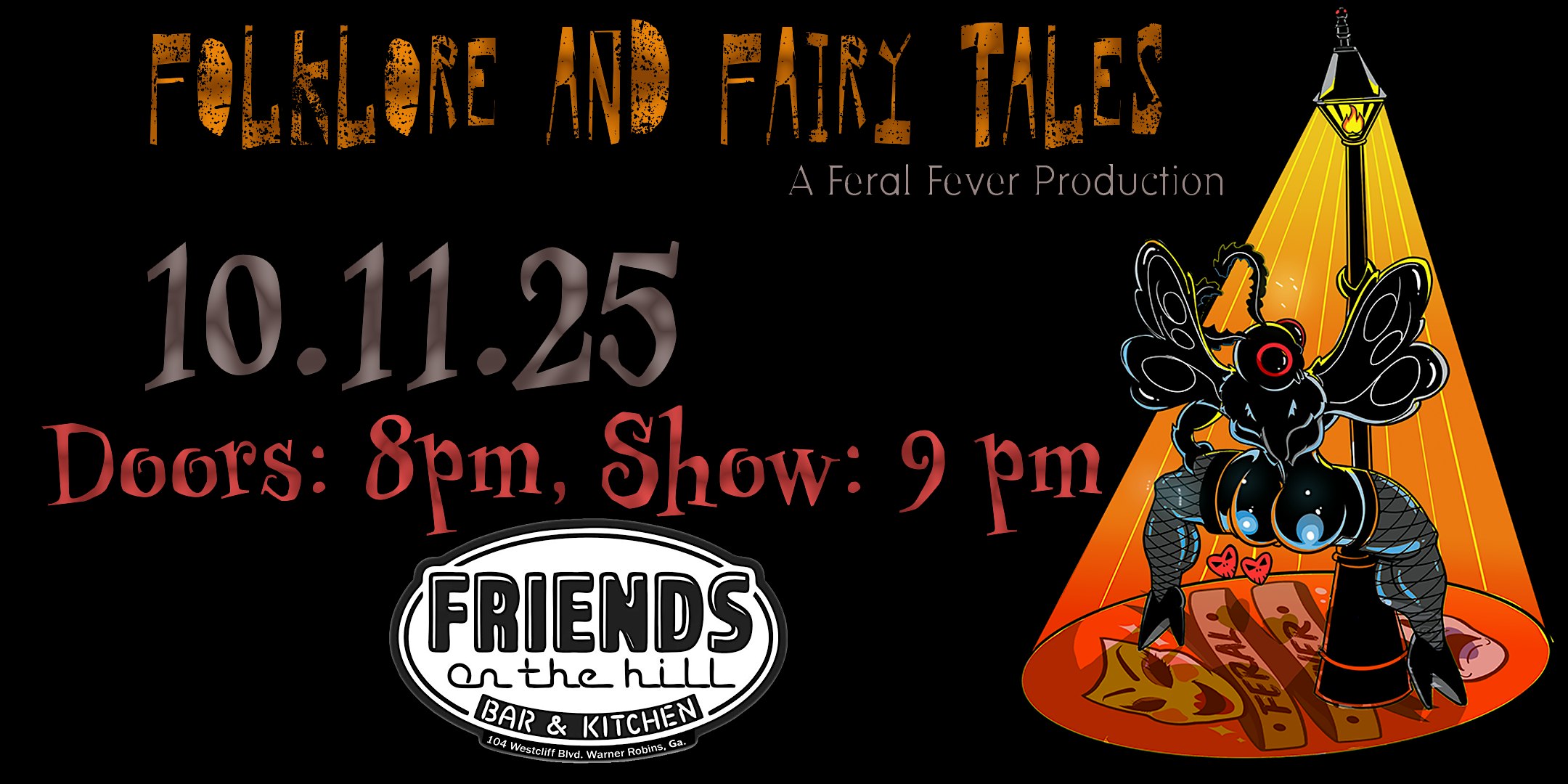 Feral Fever Presents: Folklore and Fairytales at Friends On The Hill, Westcliff Boulevard, Warner Robins, GA, USA – Warner Robins, GA