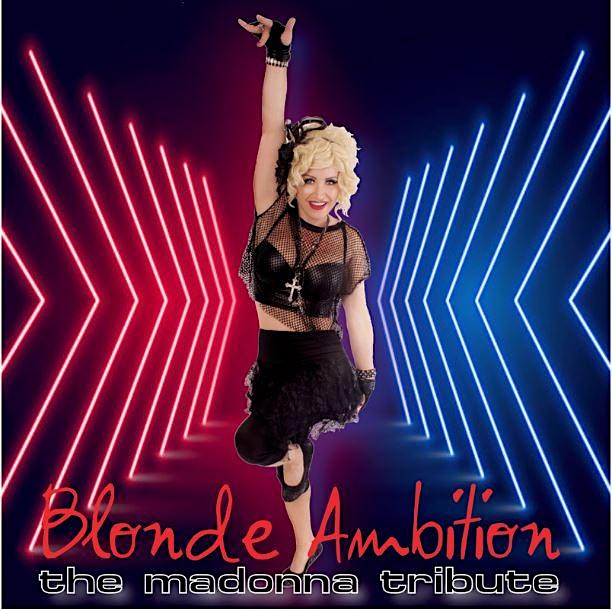 BLONDE AMBITION- THE MUSIC OF MADONNA Tribute in Paso Robles! at 525 Pine St – Paso Robles, CA