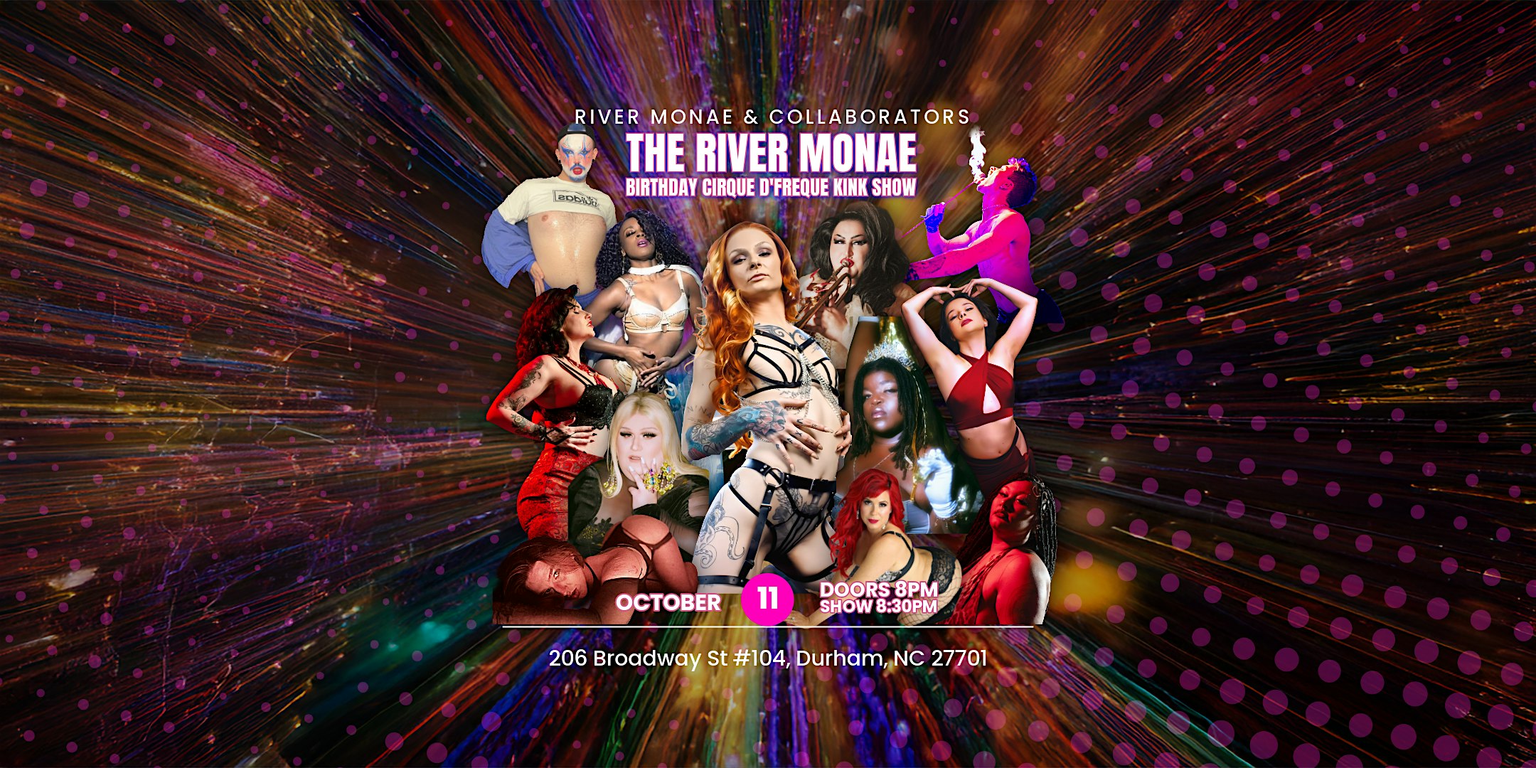 River Monae and Collaborators Present: The Cirque d’Freaque Kink Show at Durty Bull Brewing Company – Durham, NC