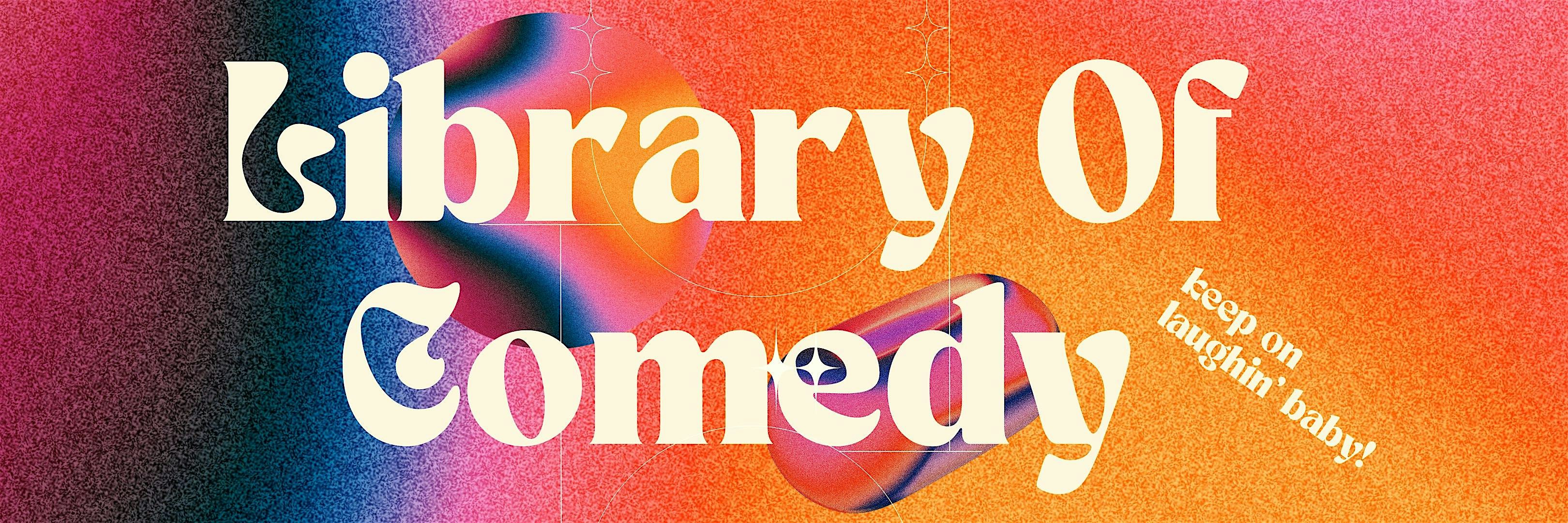 Library Of Comedy Show at 34-47 31st St – Queens, NY