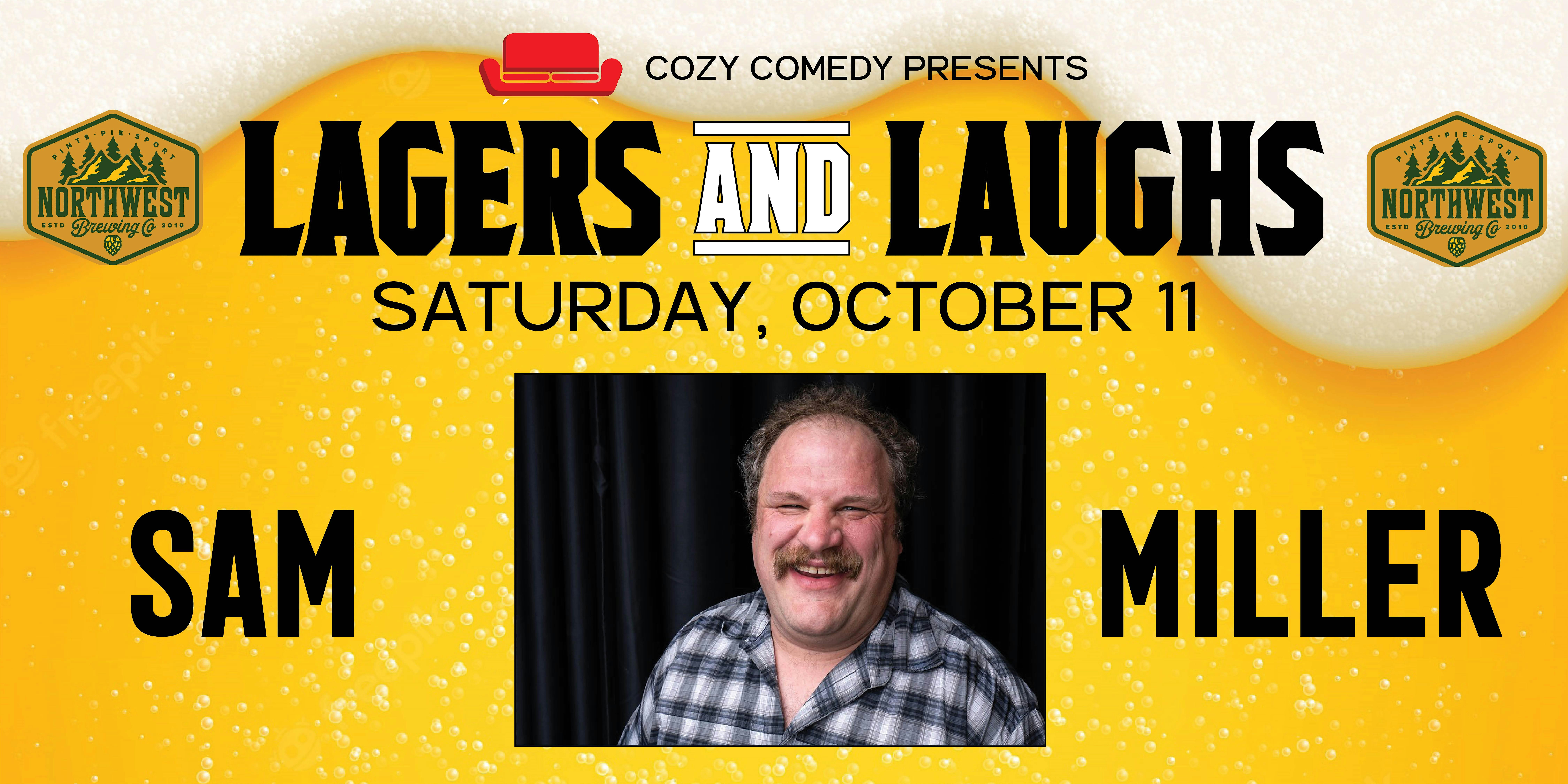 Comedy! Lagers & Laughs: Sam Miller! at Northwest Brewing Pint & Pie Public House – Redmond, WA