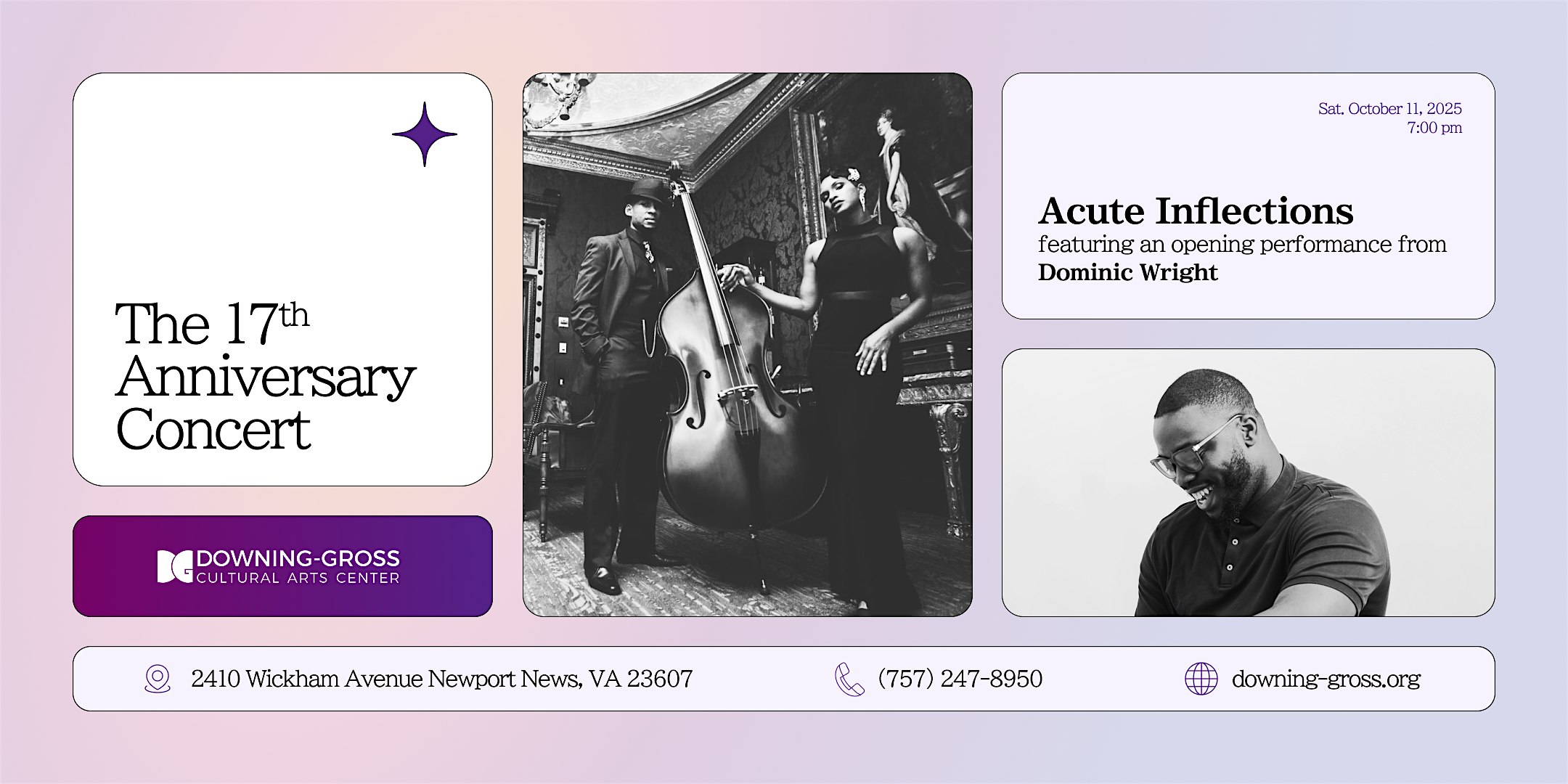 17th Anniversary Concert featuring Acute Inflections and Dominic Wright at Downing-Gross Cultural Arts Center – Newport News, VA