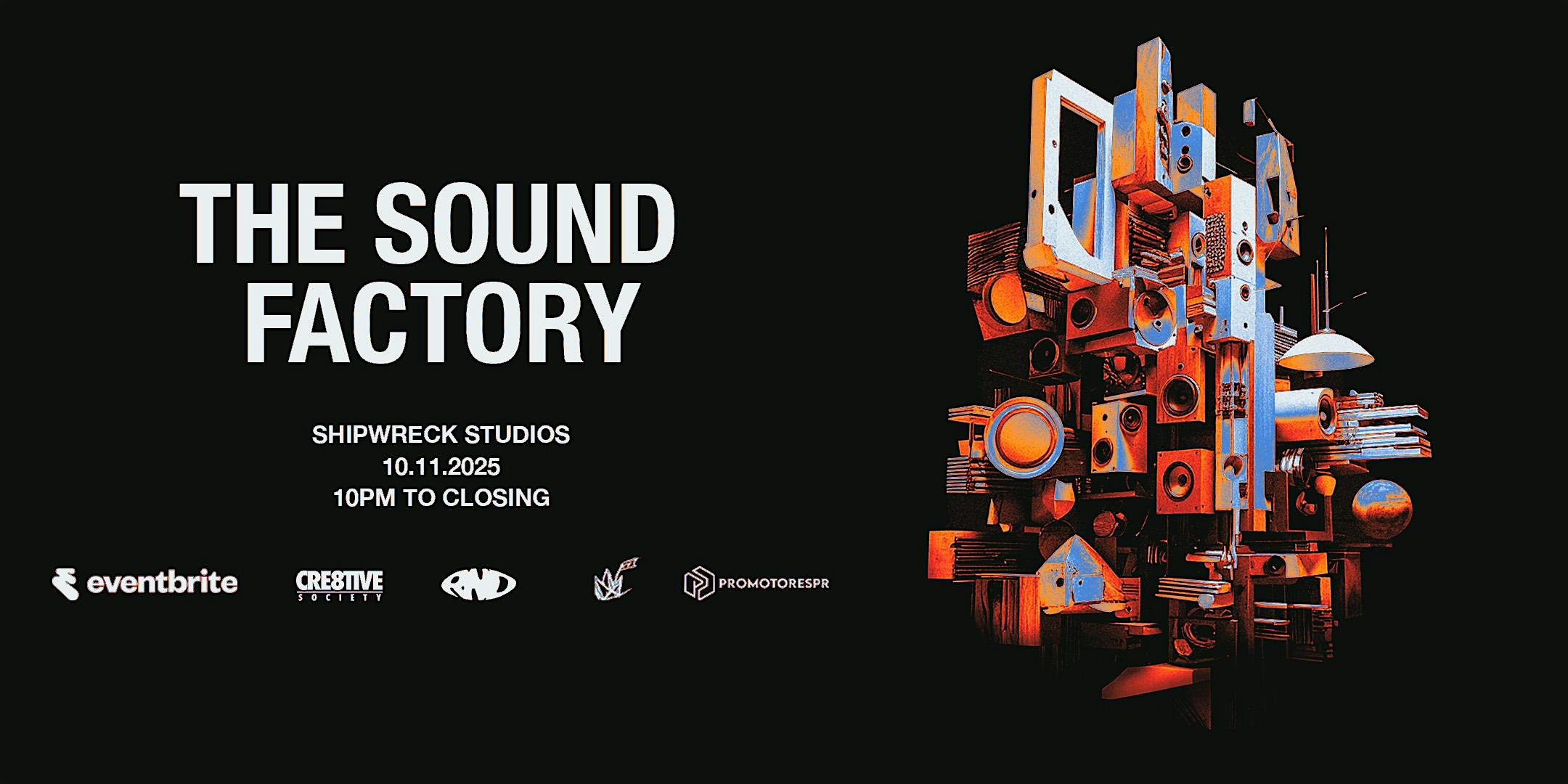 THE SOUND FACTORY at Shipwreck Studios – San Juan, San Juan