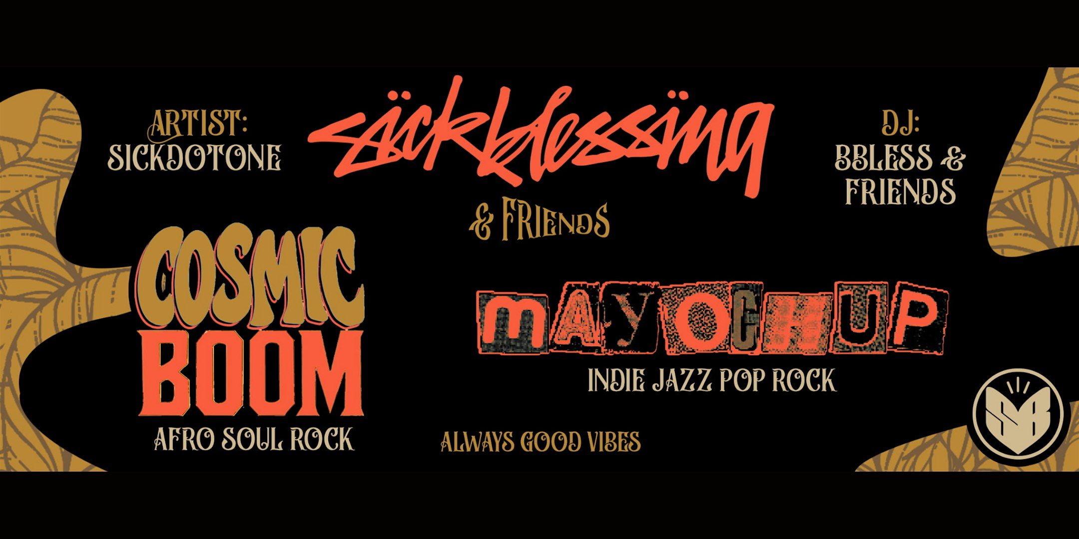 Cosmic Boom and Mayochup at The Wayfarer – Costa Mesa, CA