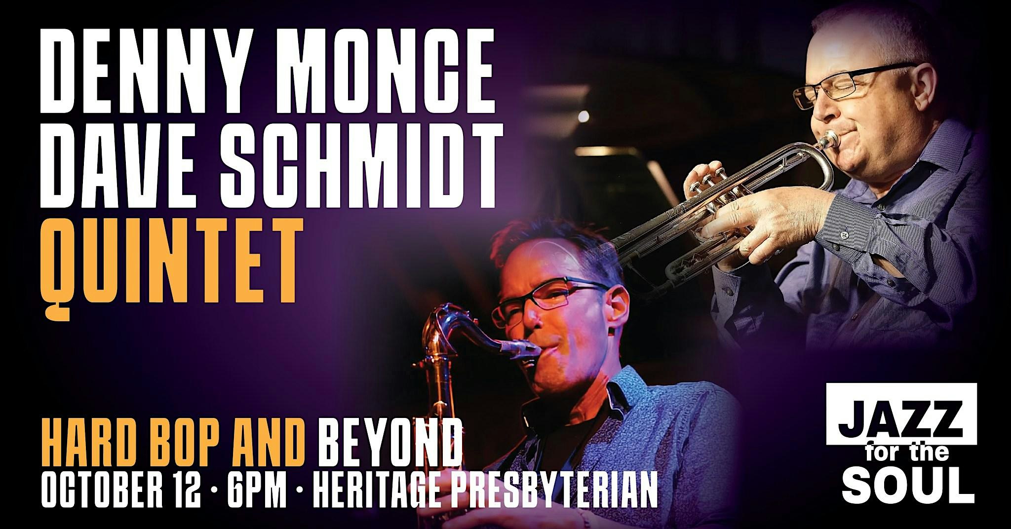 FREE CONCERT! Denny Monce/Dave Schmidt Quintet/HARD BOP & Beyond (Glendale) at Heritage Presbyterian Church – Glendale, AZ
