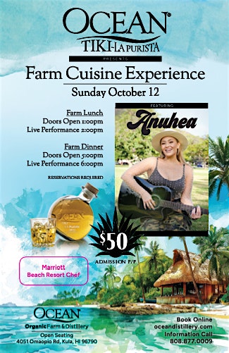 Tiki La Purista Launch Culinary Experience Featuring Anuhea at Ocean Vodka Organic Farm and Distillery – Kula, HI