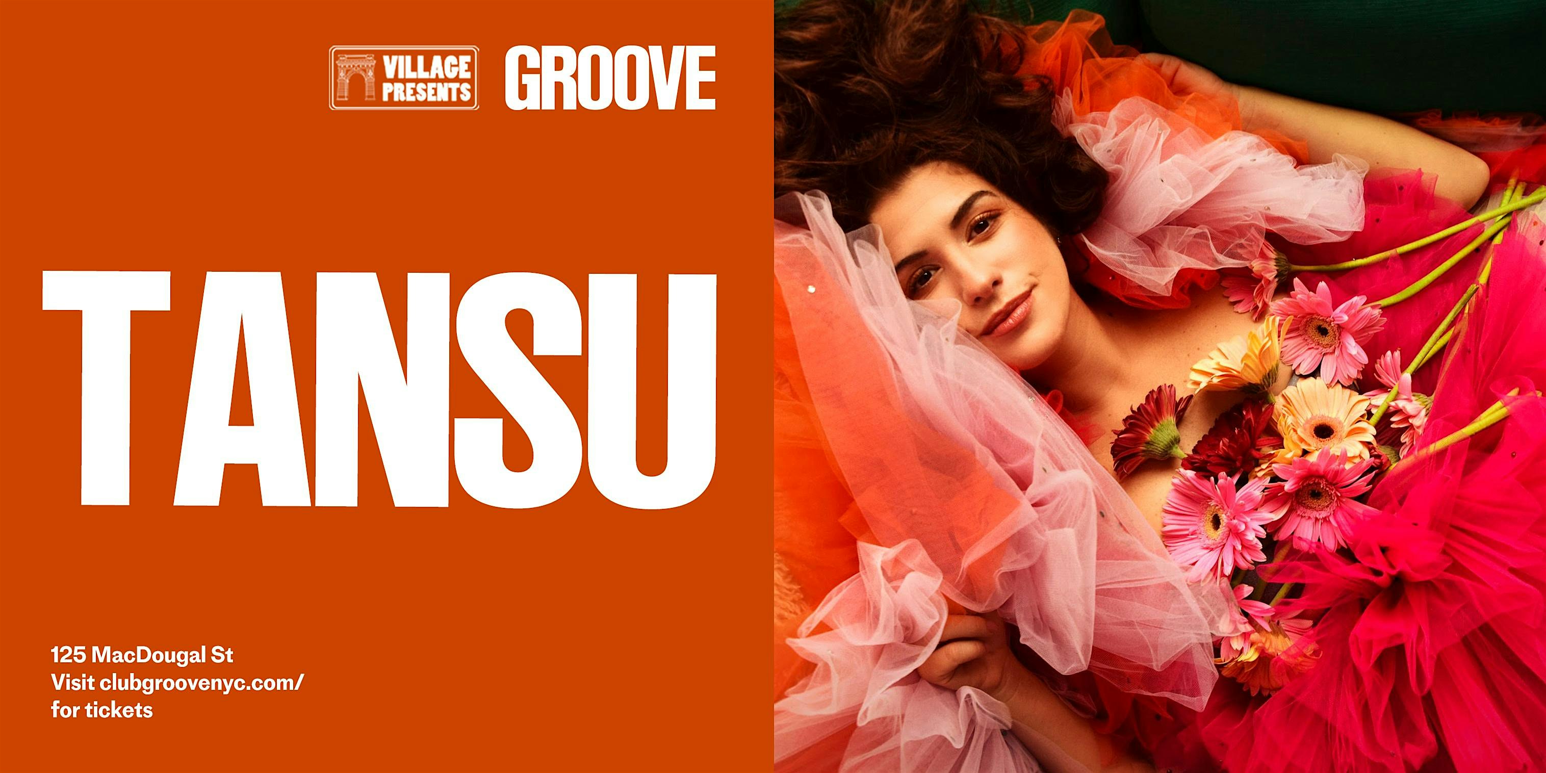 Tansu at Groove – New York, NY