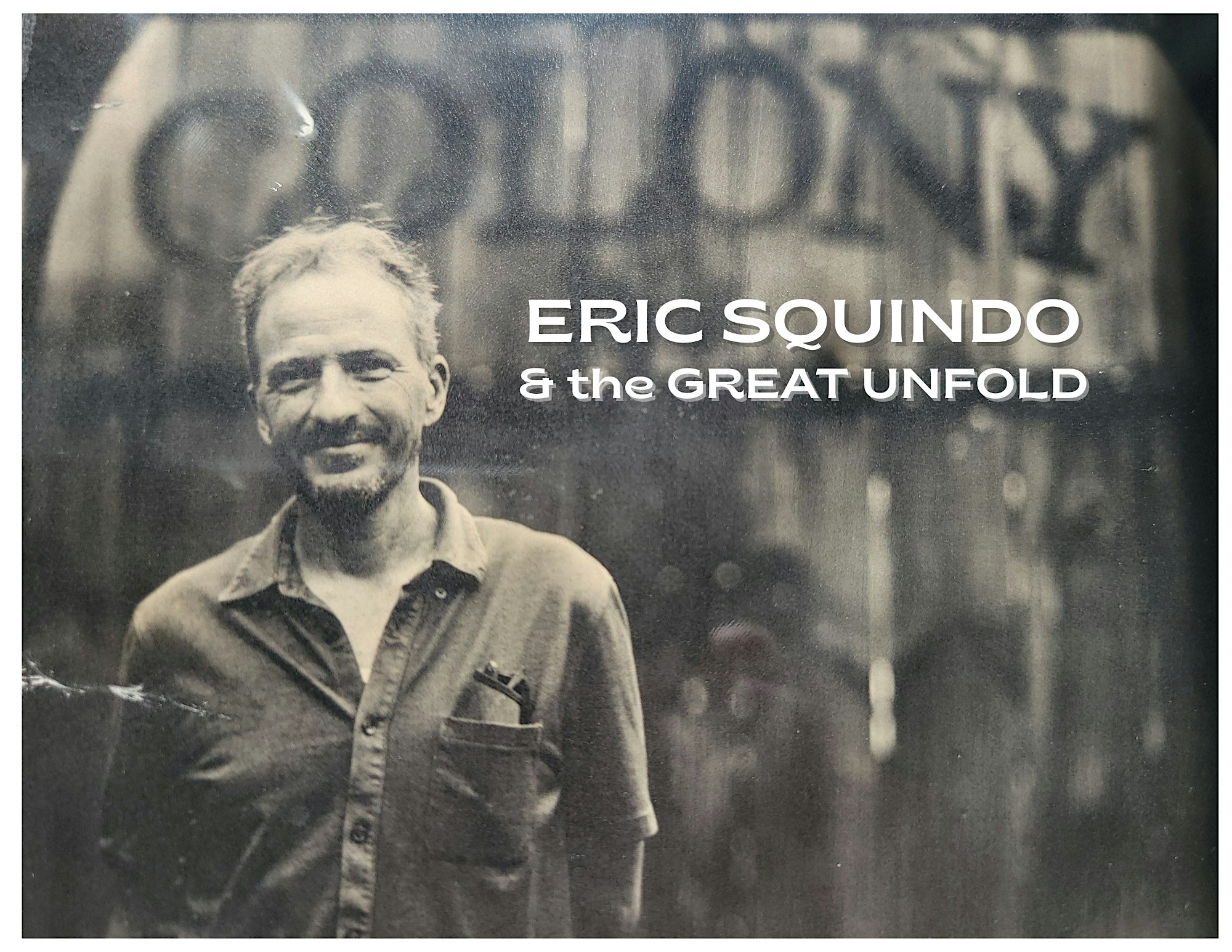Eric Squindo & The Great Unfold in The Garden at Colony – Woodstock, NY