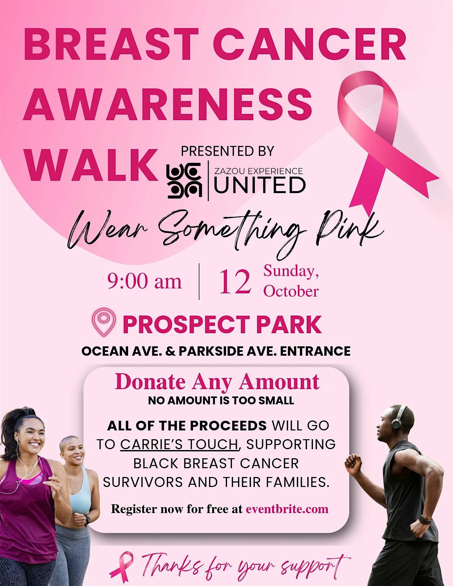 Breast Cancer Awareness Walk Presented by Zazou Experience United at 180 Parkside Ave – Brooklyn, NY